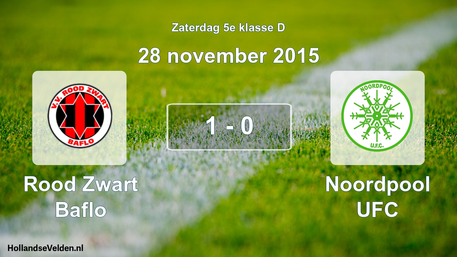 Total number of matches played: Rood Zwart Baflo - Noordpool UFC 1 - 0 (28 November 2015)