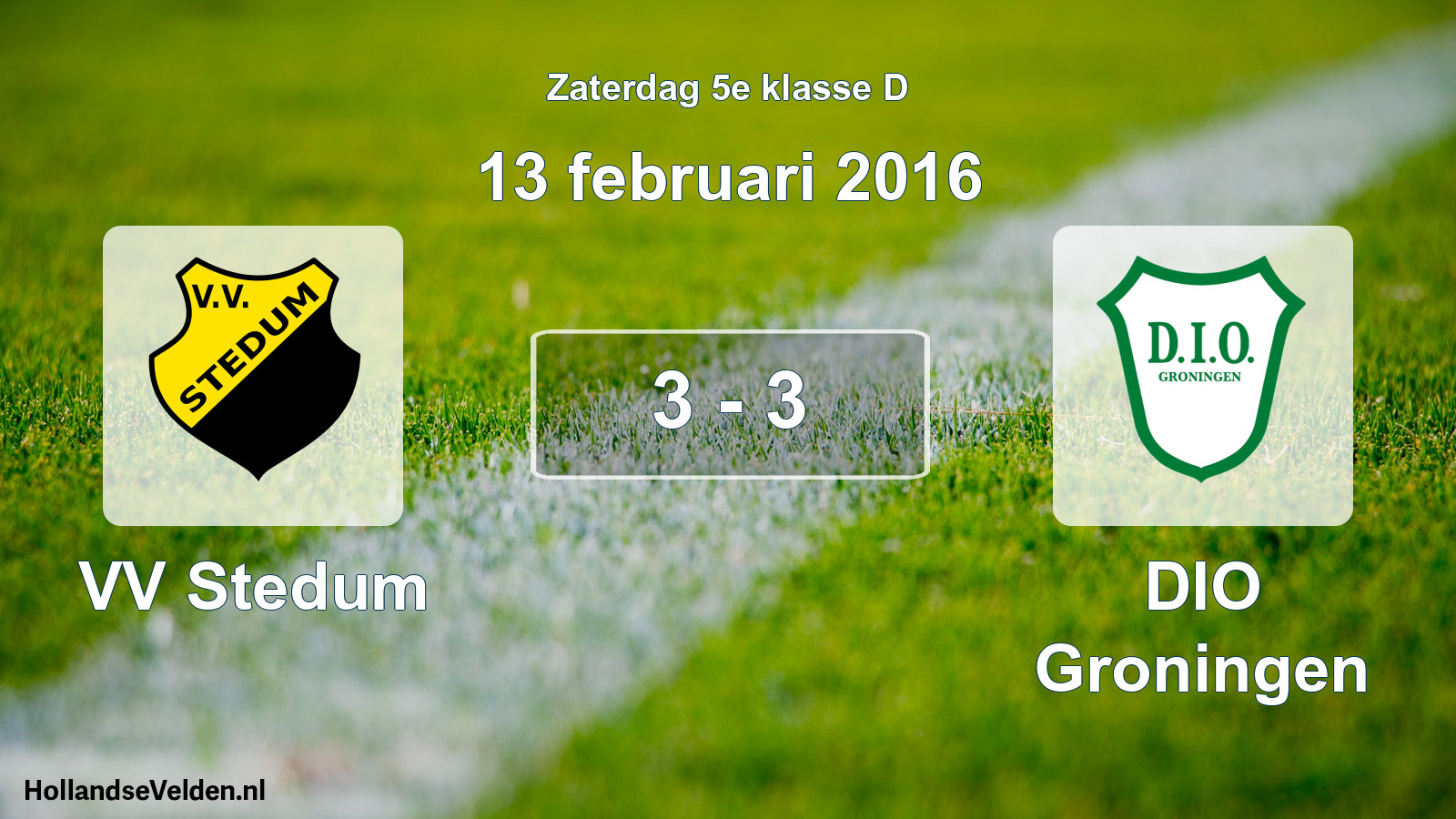 Total number of matches played: VV Stedum - DIO Groningen 3 - 3 (13 February 2016)