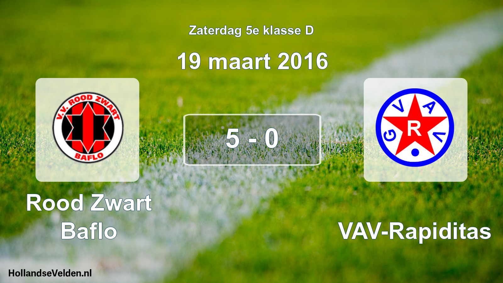 Total number of matches played: Rood Zwart Baflo - GVAV-Rapiditas 5 - 0 (19 March 2016)