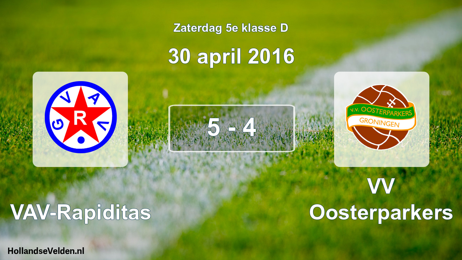 Total number of matches played: GVAV-Rapiditas - VV Oosterparkers 5 - 4 (30 April 2016)