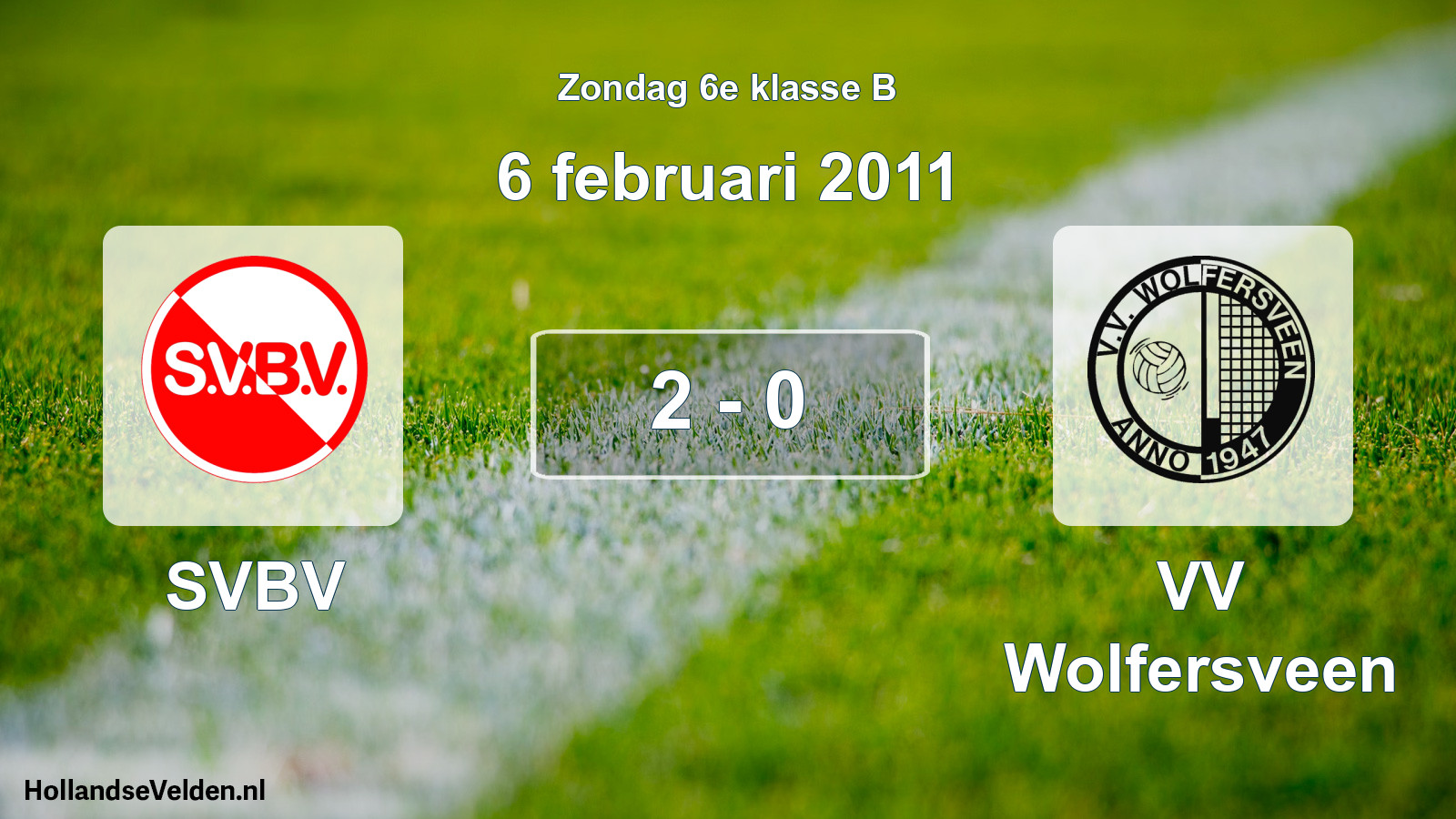 Total number of matches played: SVBV - VV Wolfersveen 2 - 0 (6 February 2011)