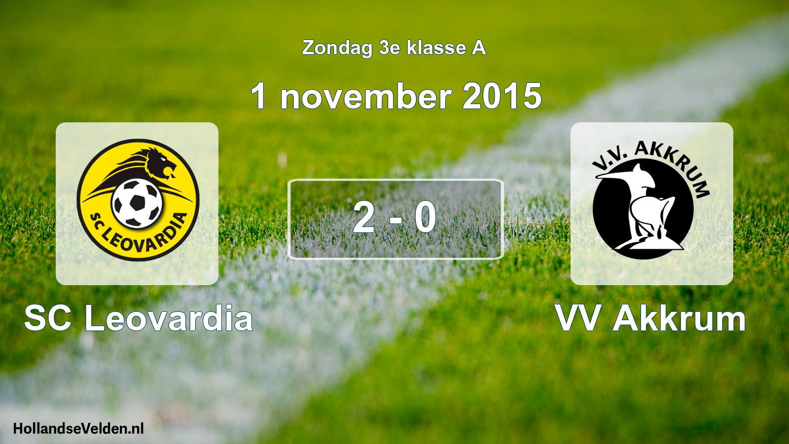 Total number of matches played: SC Leovardia - VV Akkrum 2 - 0 (1 November 2015)