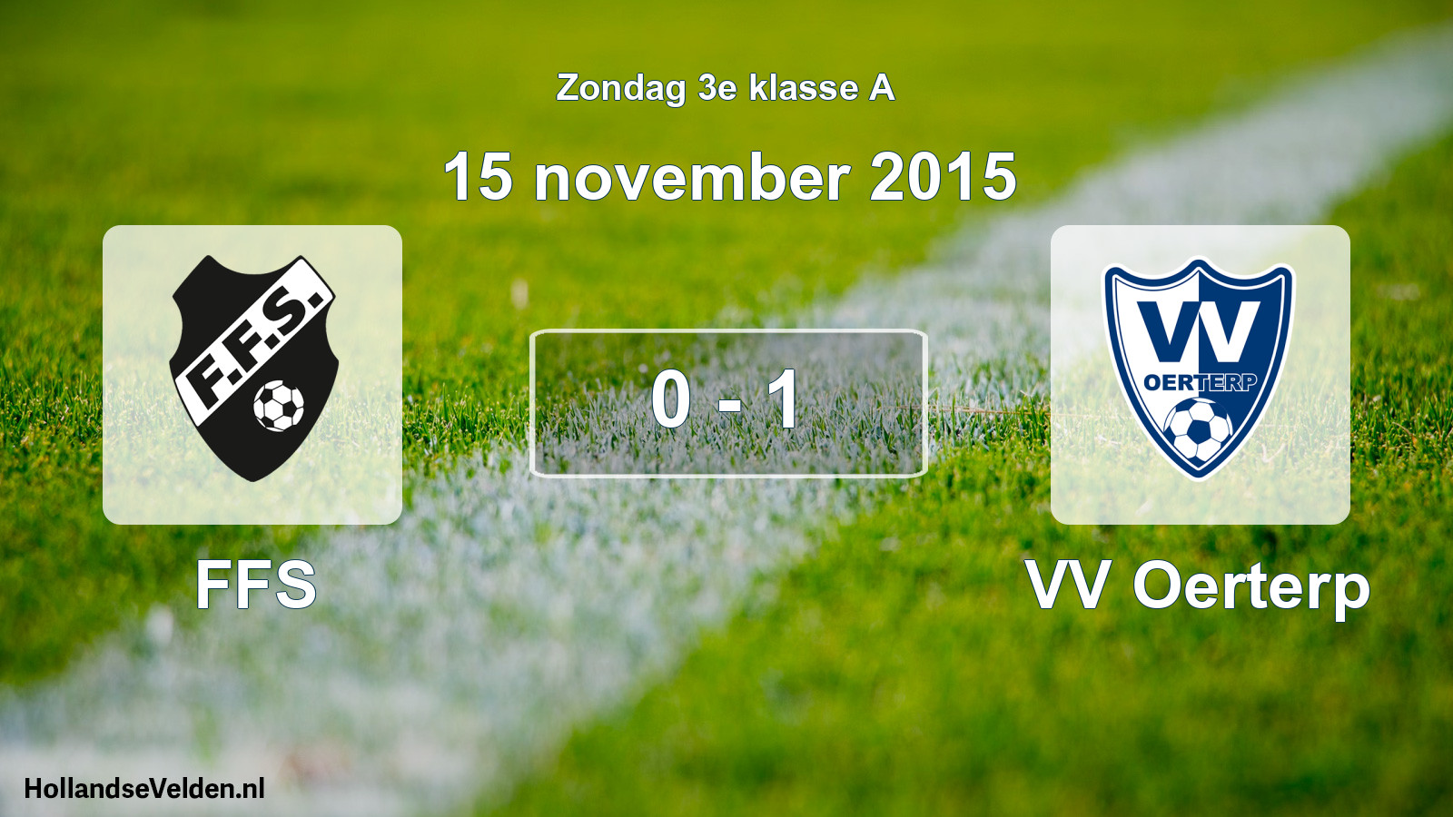 Total number of matches played: FFS - VV Oerterp 0 - 1 (15 November 2015)