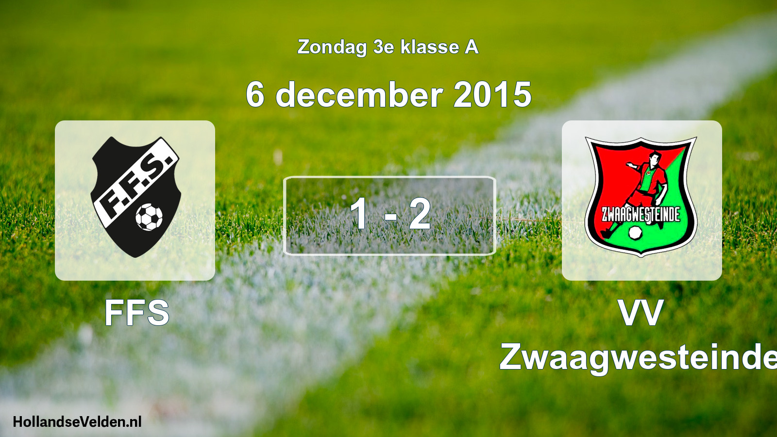 Total number of matches played: FFS - VV Zwaagwesteinde 1 - 2 (6 December 2015)