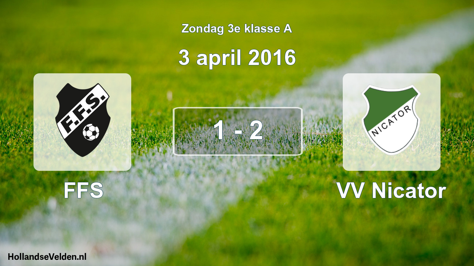 Total number of matches played: FFS - VV Nicator 1 - 2 (3 April 2016)