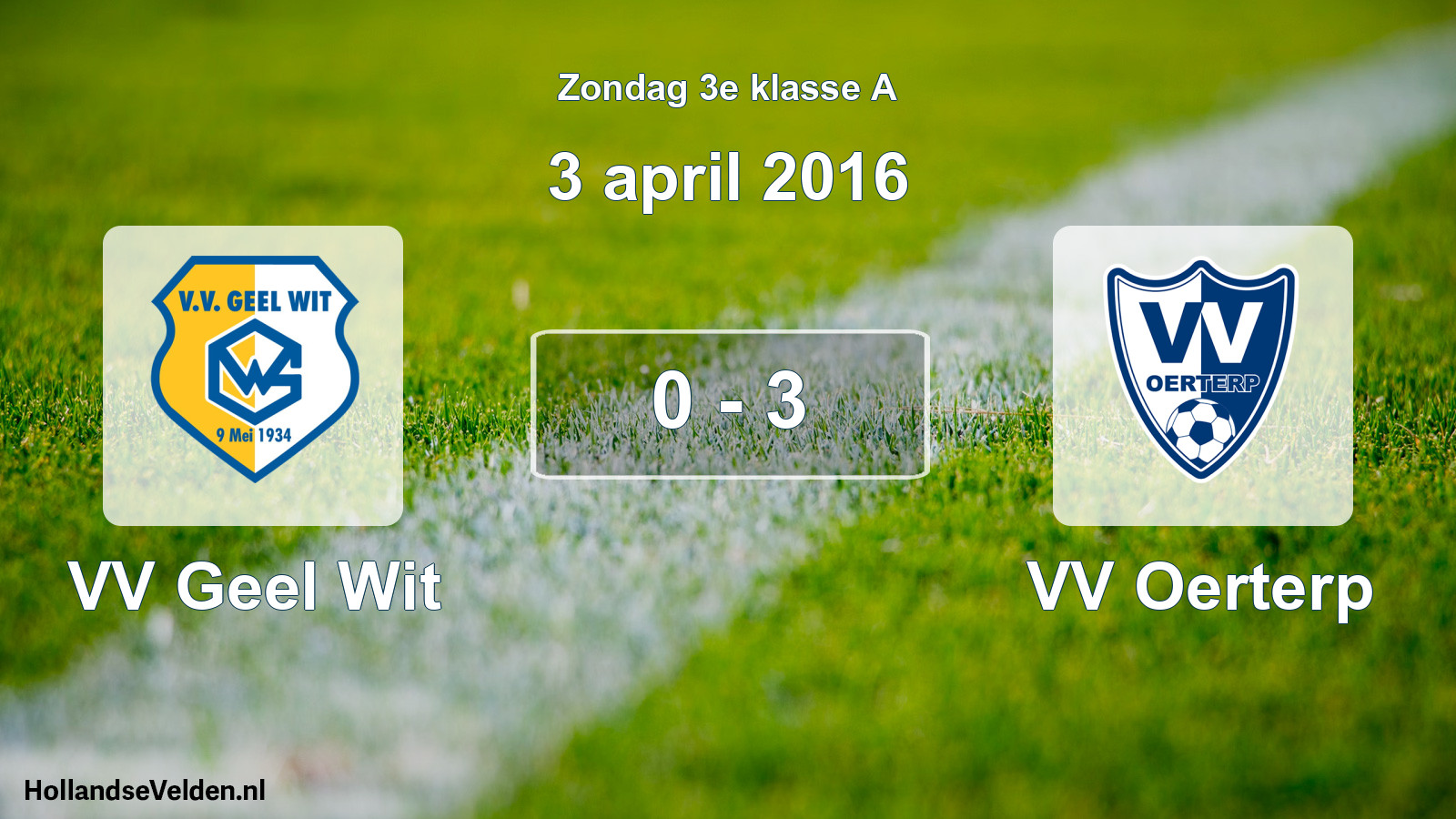 Total number of matches played: VV Geel Wit - VV Oerterp 0 - 3 (3 April 2016)