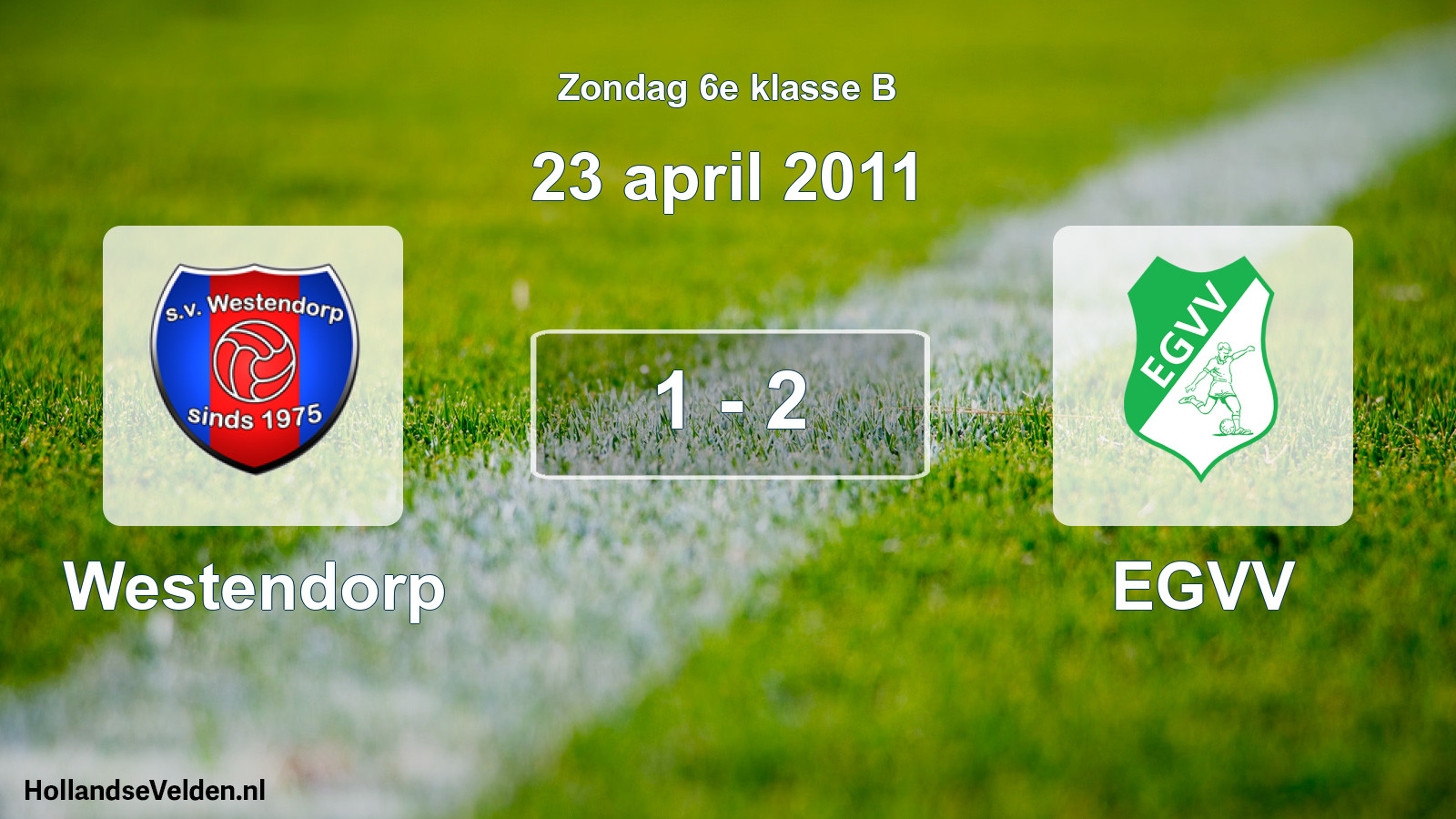 Total number of matches played: Westendorp - EGVV 1 - 2 (23 April 2011)