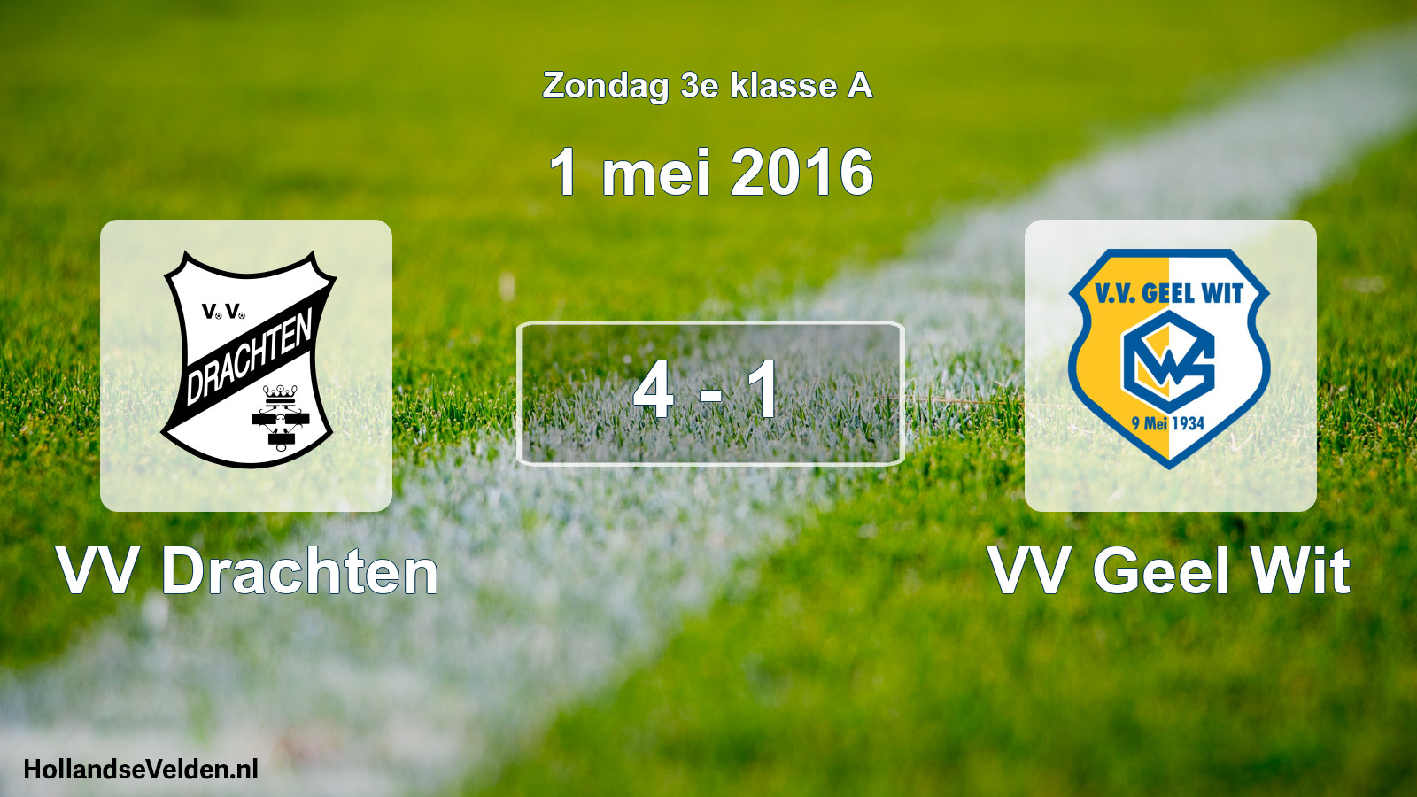 Total number of matches played: VV Drachten - VV Geel Wit 4 - 1 (1 May 2016)