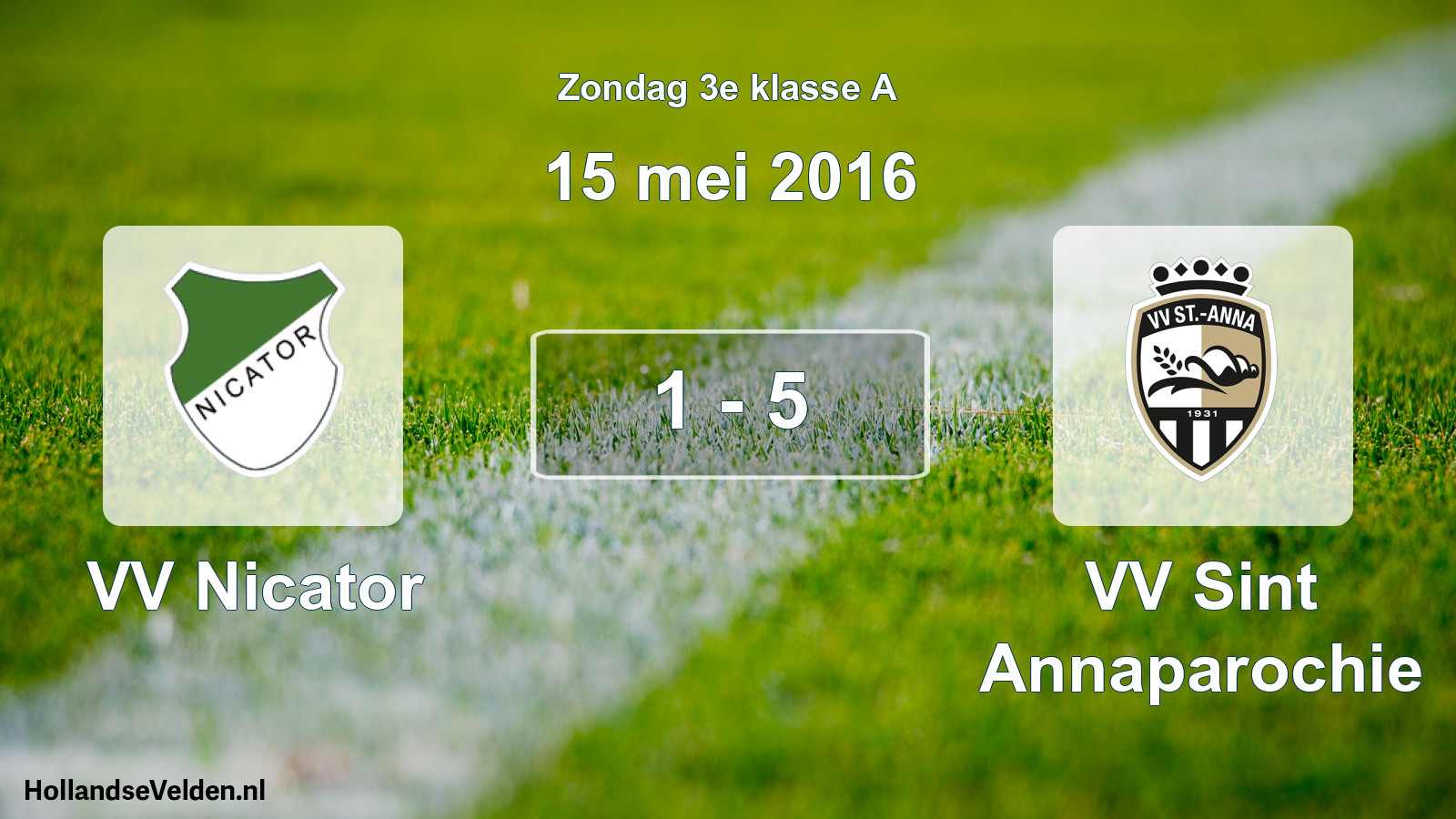 Total number of matches played: VV Nicator - VV Sint Annaparochie 1 - 5 (15 May 2016)