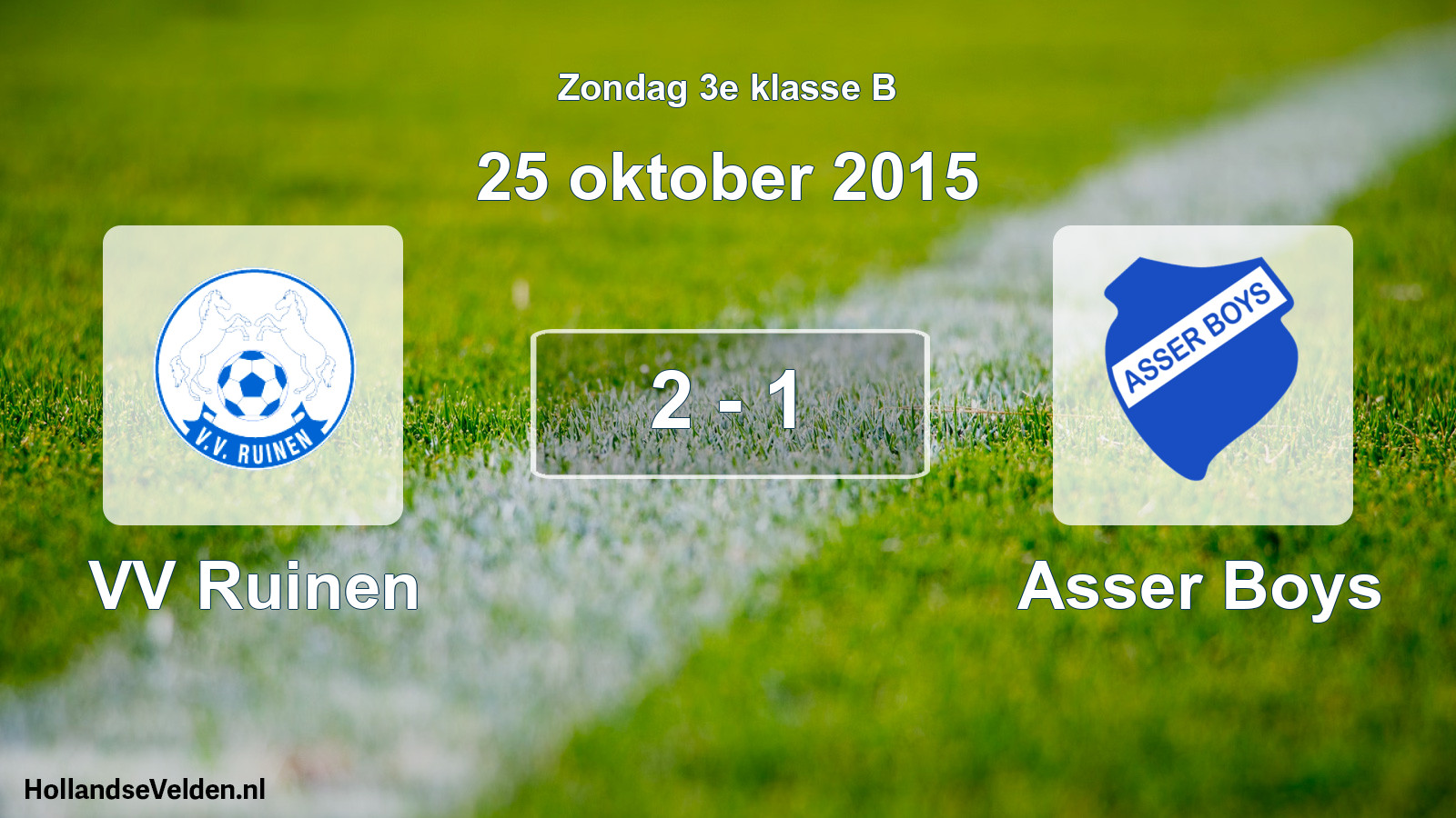 Total number of matches played: VV Ruinen - Asser Boys 2 - 1 (25 October 2015)