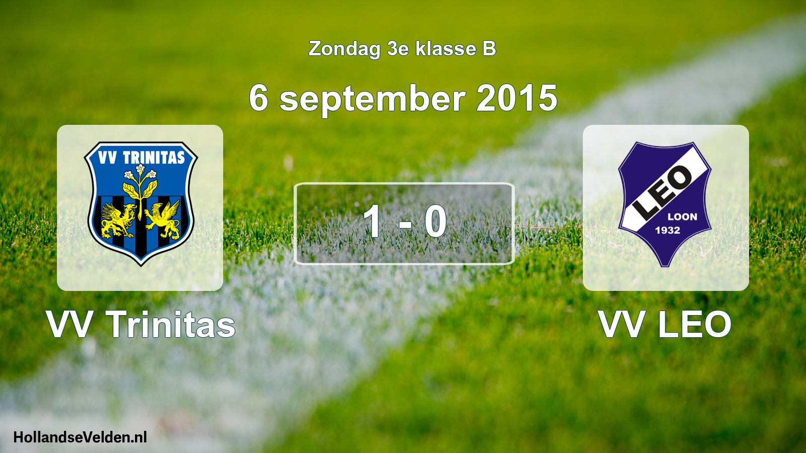 Total number of matches played: VV Trinitas - VV LEO 1 - 0 (6 September 2015)