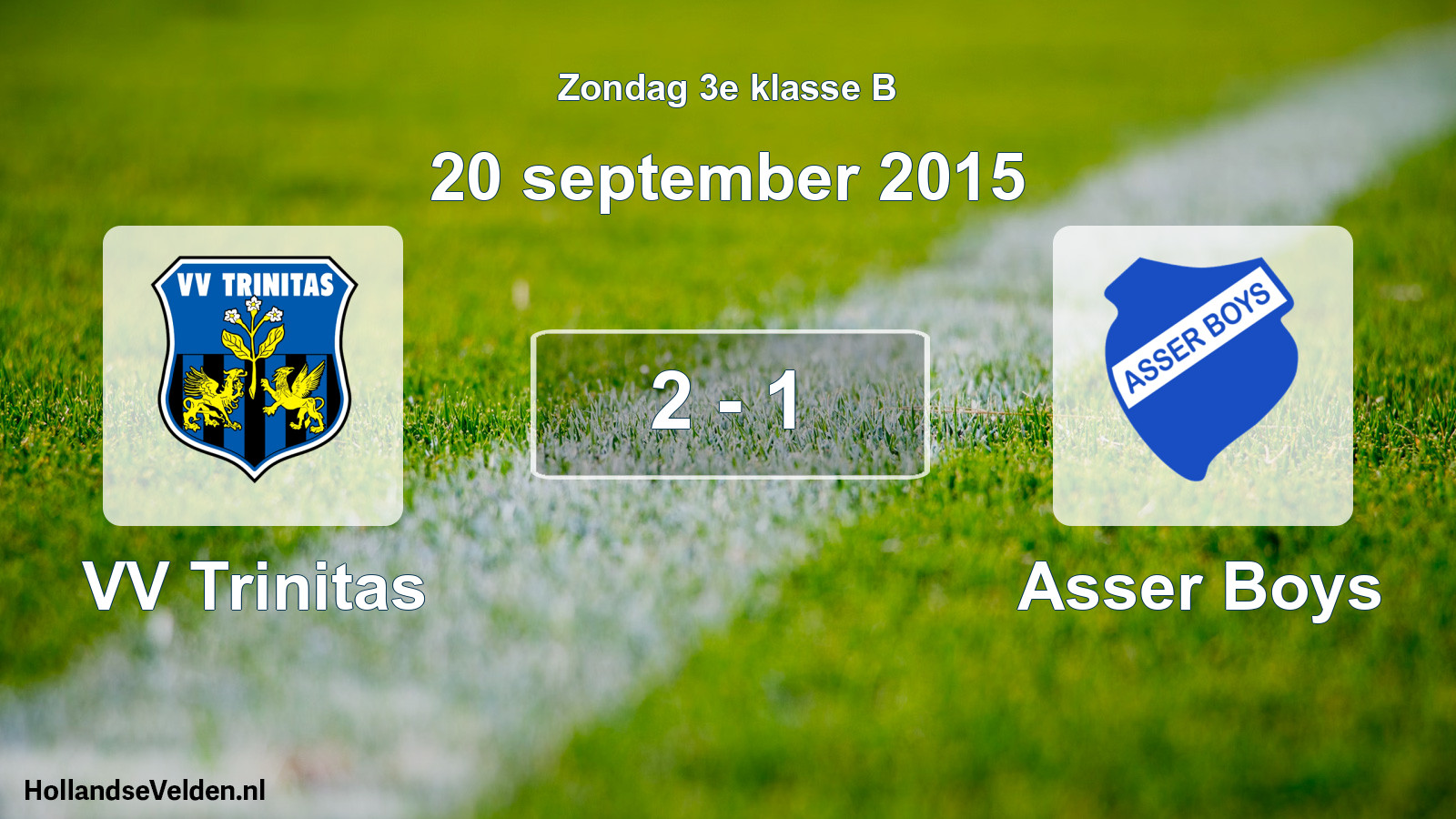 Total number of matches played: VV Trinitas - Asser Boys 2 - 1 (20 September 2015)