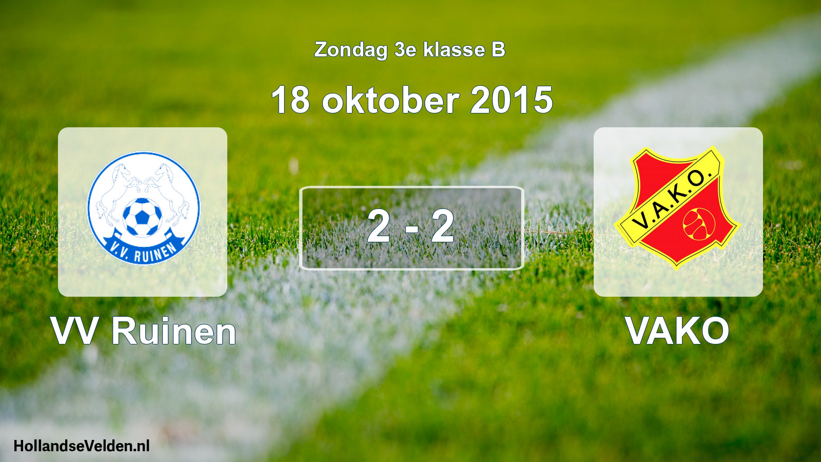 Total number of matches played: VV Ruinen - VAKO 2 - 2 (18 October 2015)