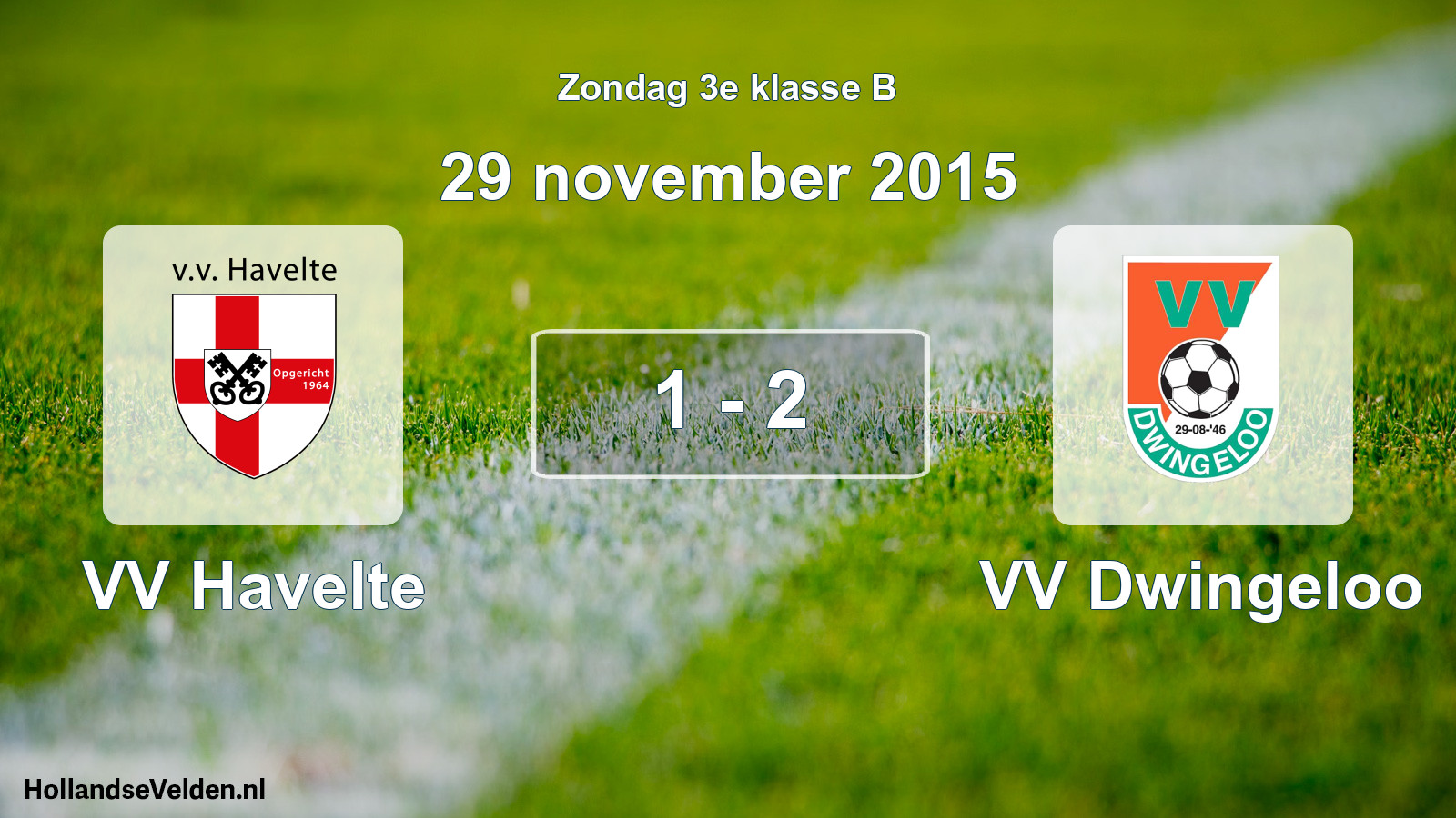 Total number of matches played: VV Havelte - VV Dwingeloo 1 - 2 (29 November 2015)