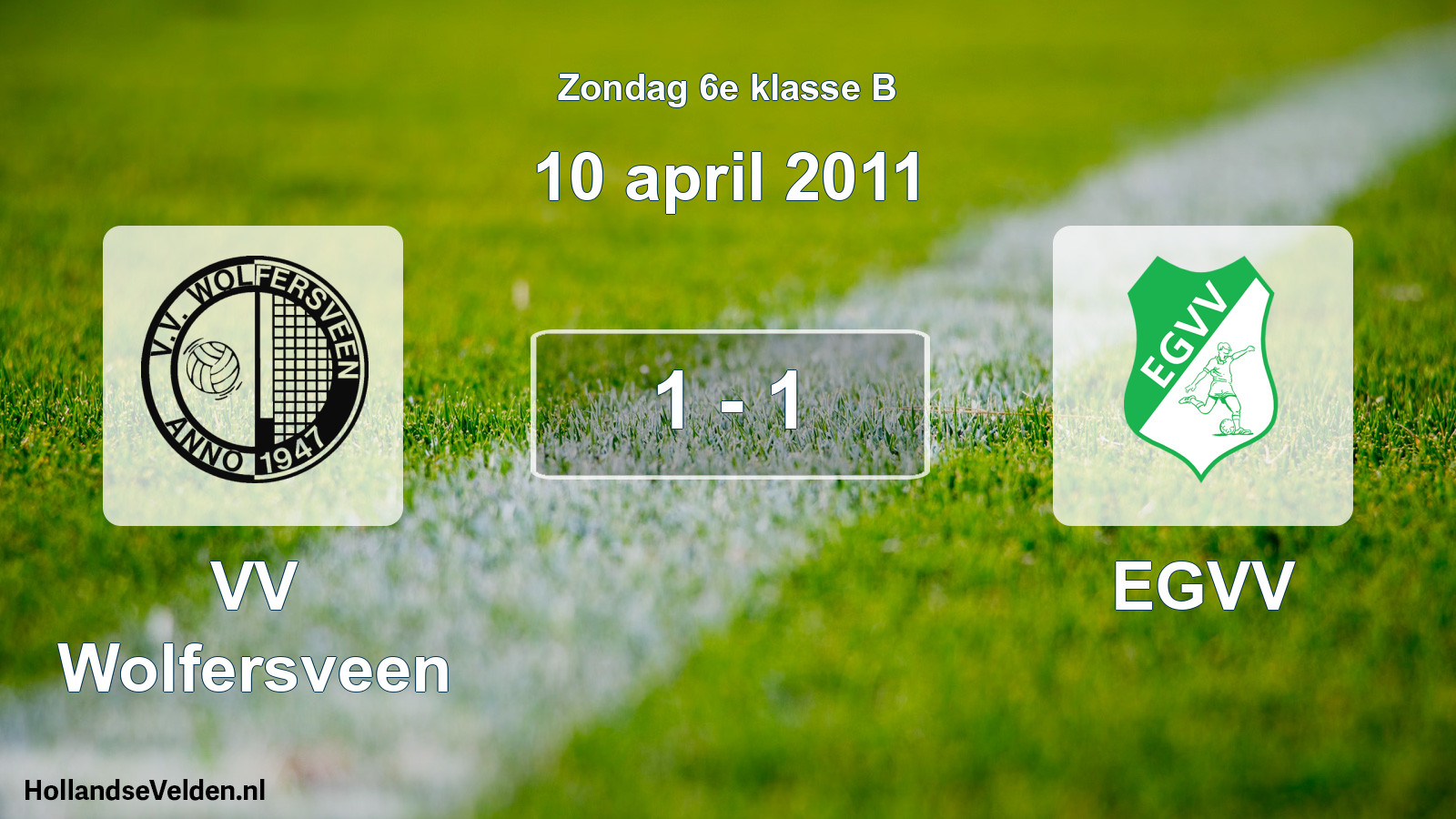 Total number of matches played: VV Wolfersveen - EGVV 1 - 1 (10 April 2011)