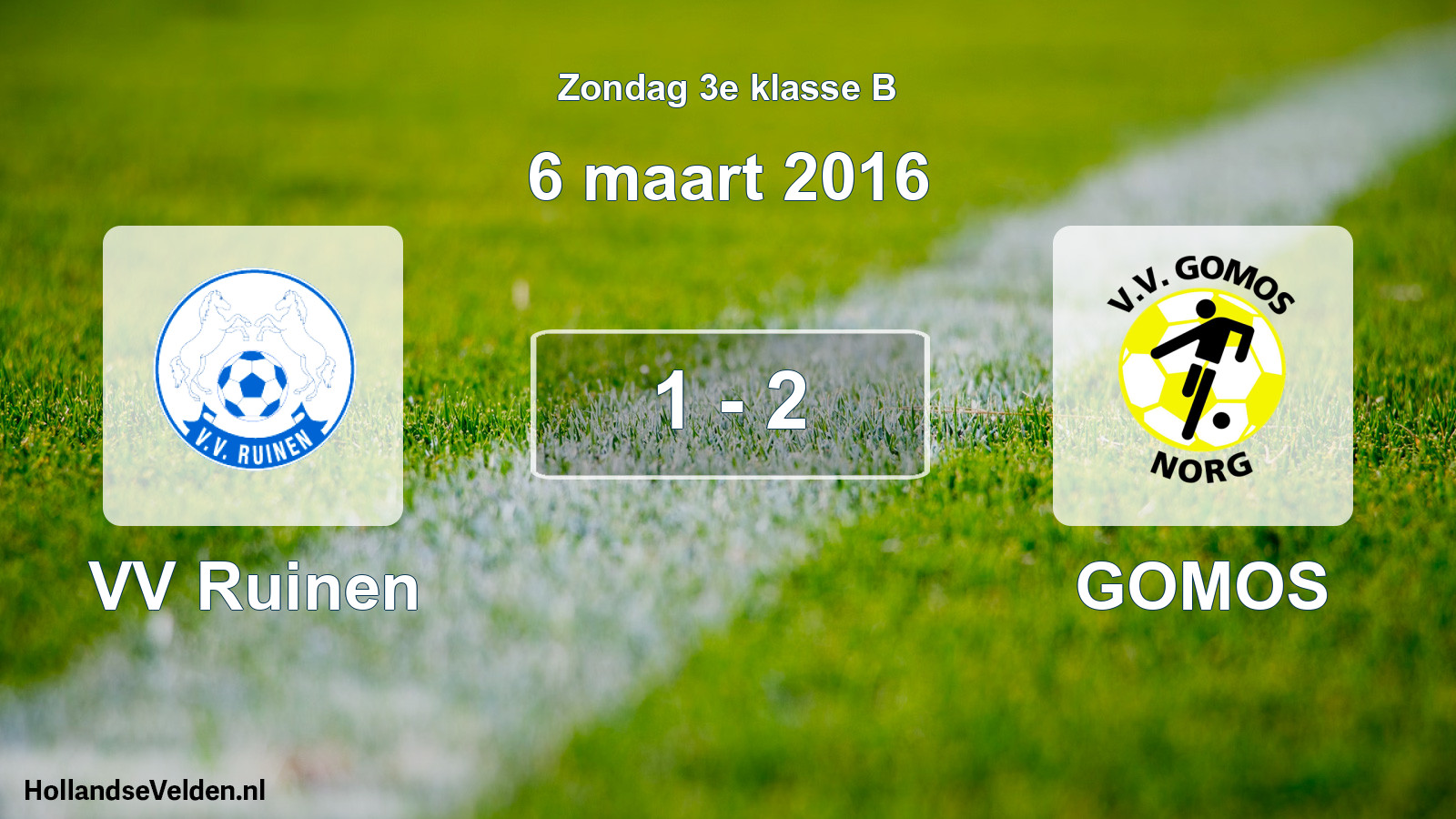 Total number of matches played: VV Ruinen - GOMOS 1 - 2 (6 March 2016)