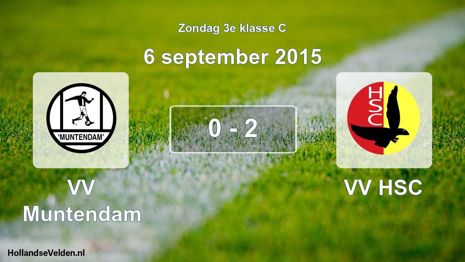 Total number of matches played: VV Muntendam - VV HSC 0 - 2 (6 September 2015)
