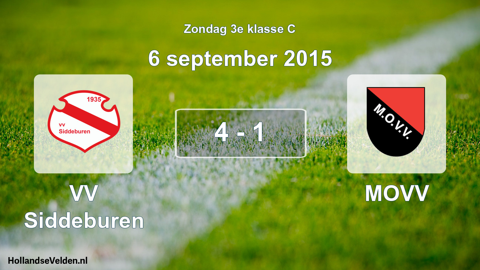 Total number of matches played: VV Siddeburen - MOVV 4 - 1 (6 September 2015)