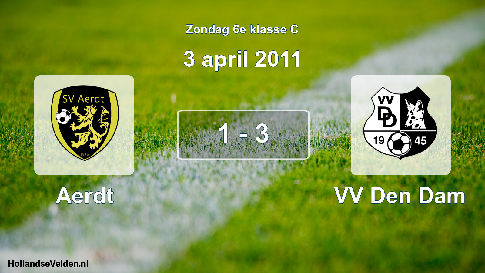 Total number of matches played: Aerdt - VV Den Dam 1 - 3 (3 April 2011)