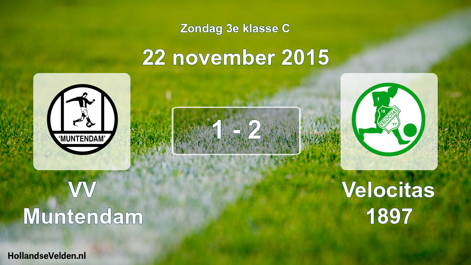 Total number of matches played: VV Muntendam - Velocitas 1897 1 - 2 (22 November 2015)