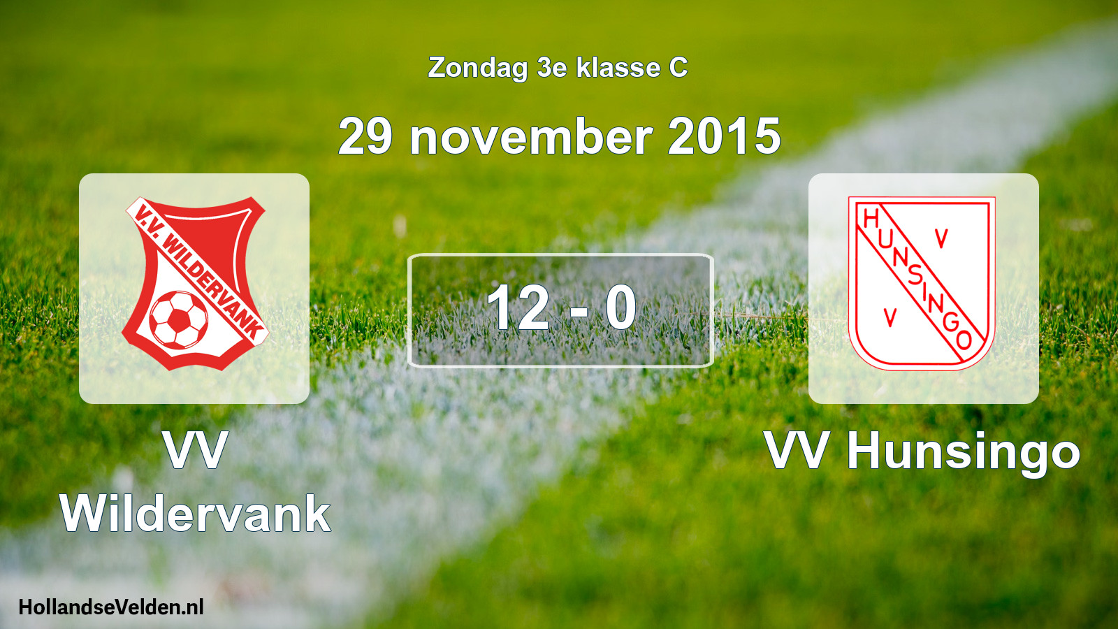 Total number of matches played: VV Wildervank - VV Hunsingo 12 - 0 (29 November 2015)