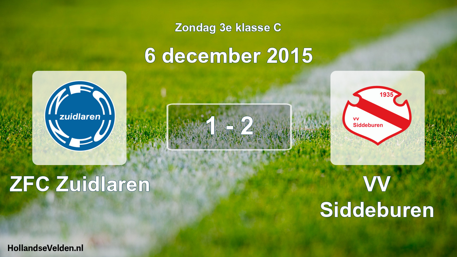 Total number of matches played: ZFC Zuidlaren - VV Siddeburen 1 - 2 (6 December 2015)