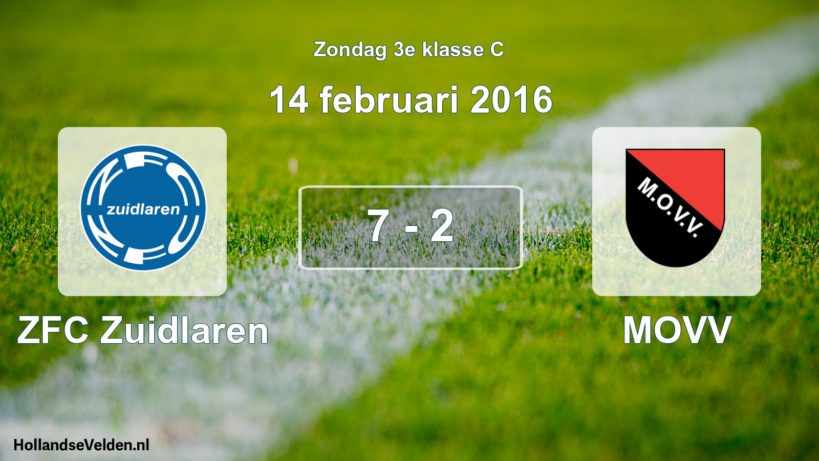 Total number of matches played: ZFC Zuidlaren - MOVV 7 - 2 (14 February 2016)