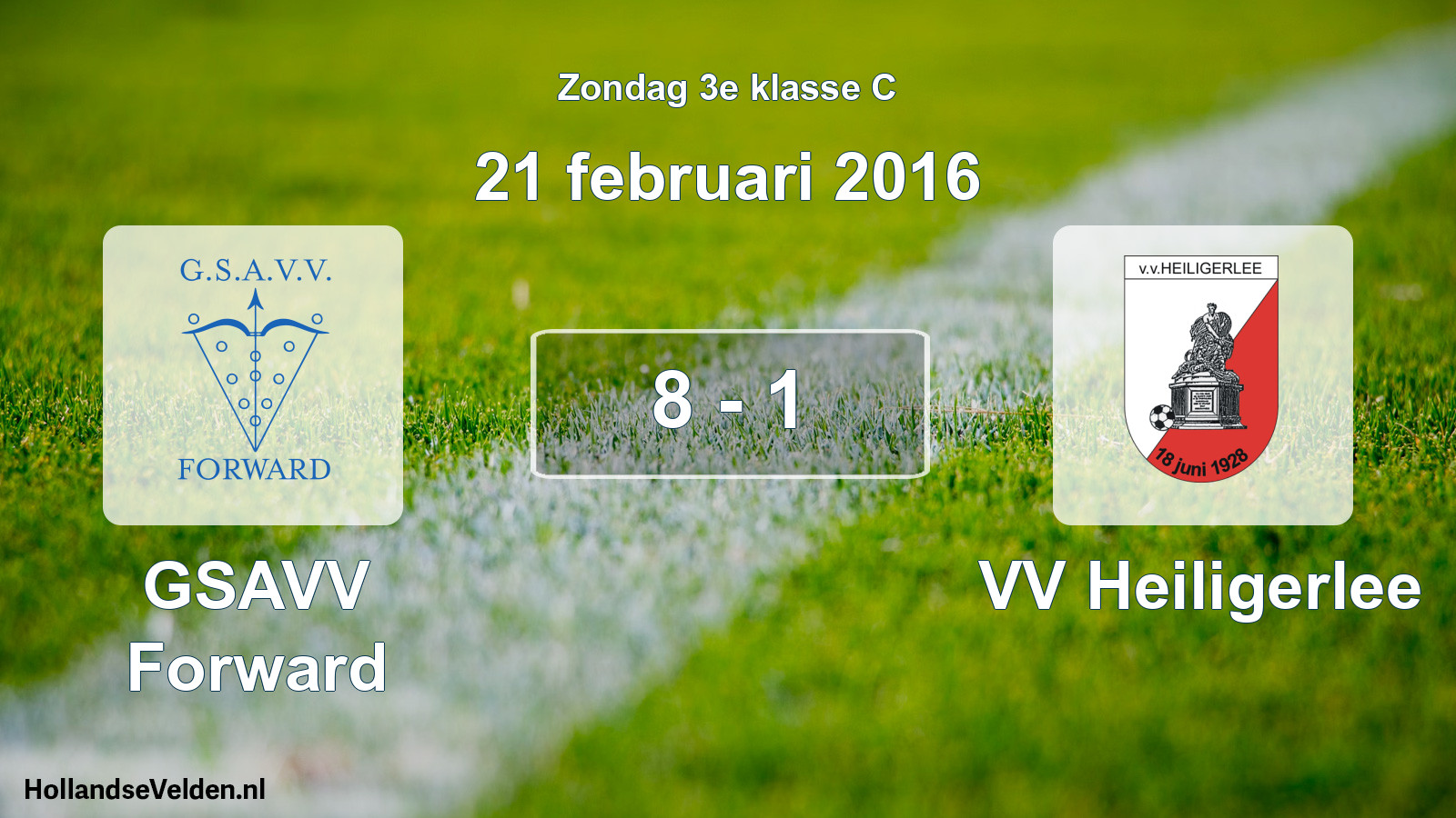 Total number of matches played: GSAVV Forward - VV Heiligerlee 8 - 1 (21 February 2016)