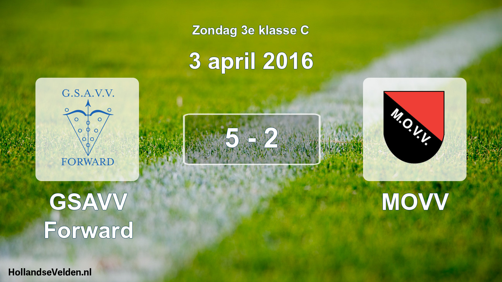 Total number of matches played: GSAVV Forward - MOVV 5 - 2 (3 April 2016)