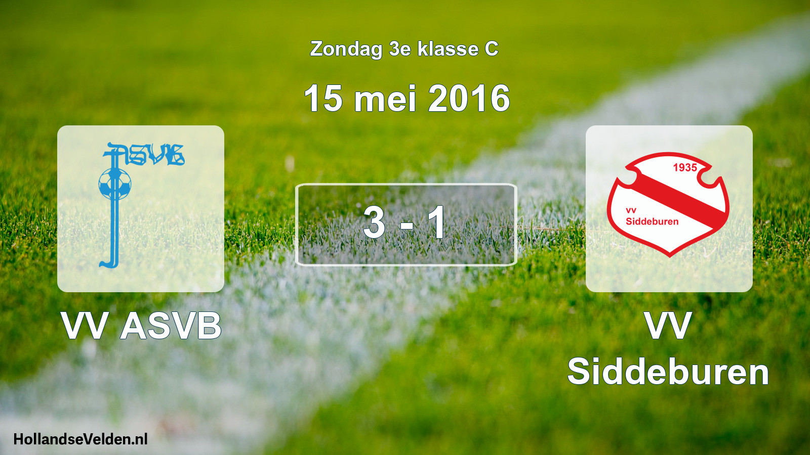 Total number of matches played: VV ASVB - VV Siddeburen 3 - 1 (15 May 2016)