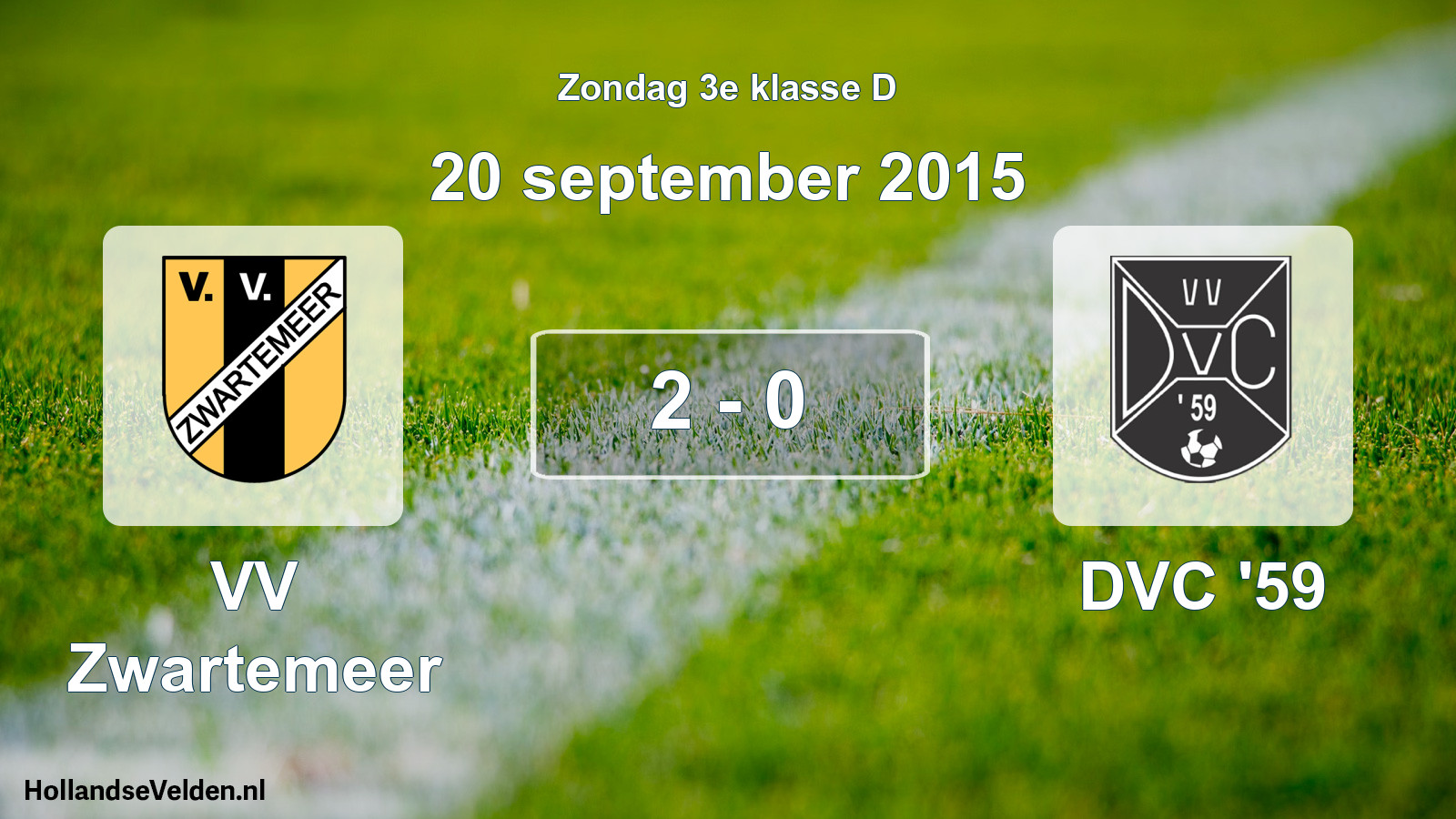 Total number of matches played: VV Zwartemeer - DVC '59 2 - 0 (20 September 2015)