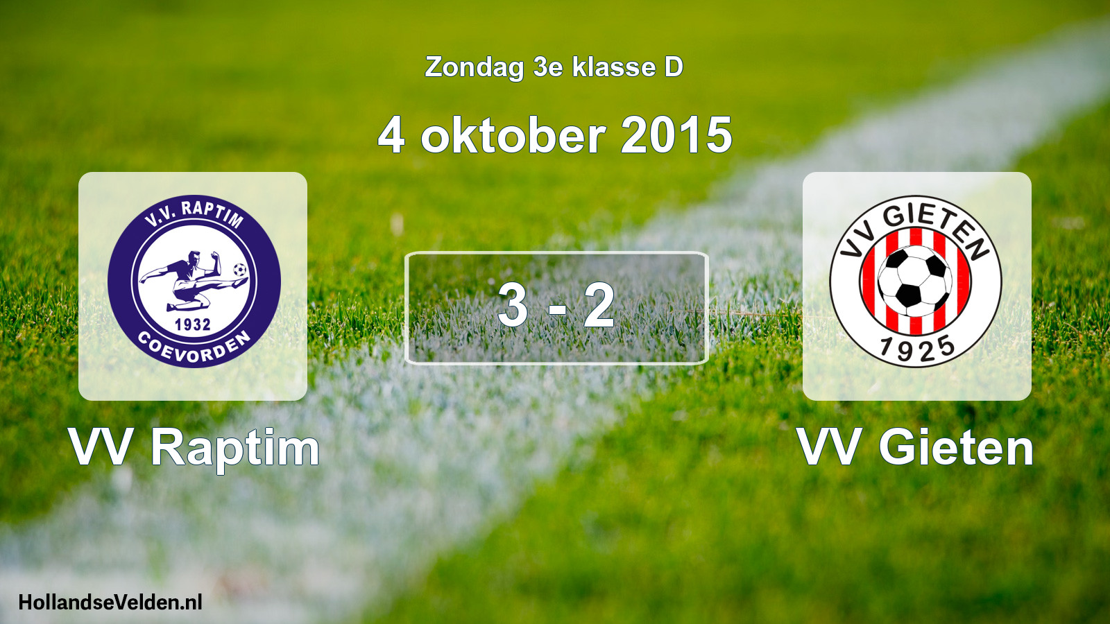 Total number of matches played: VV Raptim - VV Gieten 3 - 2 (4 October 2015)