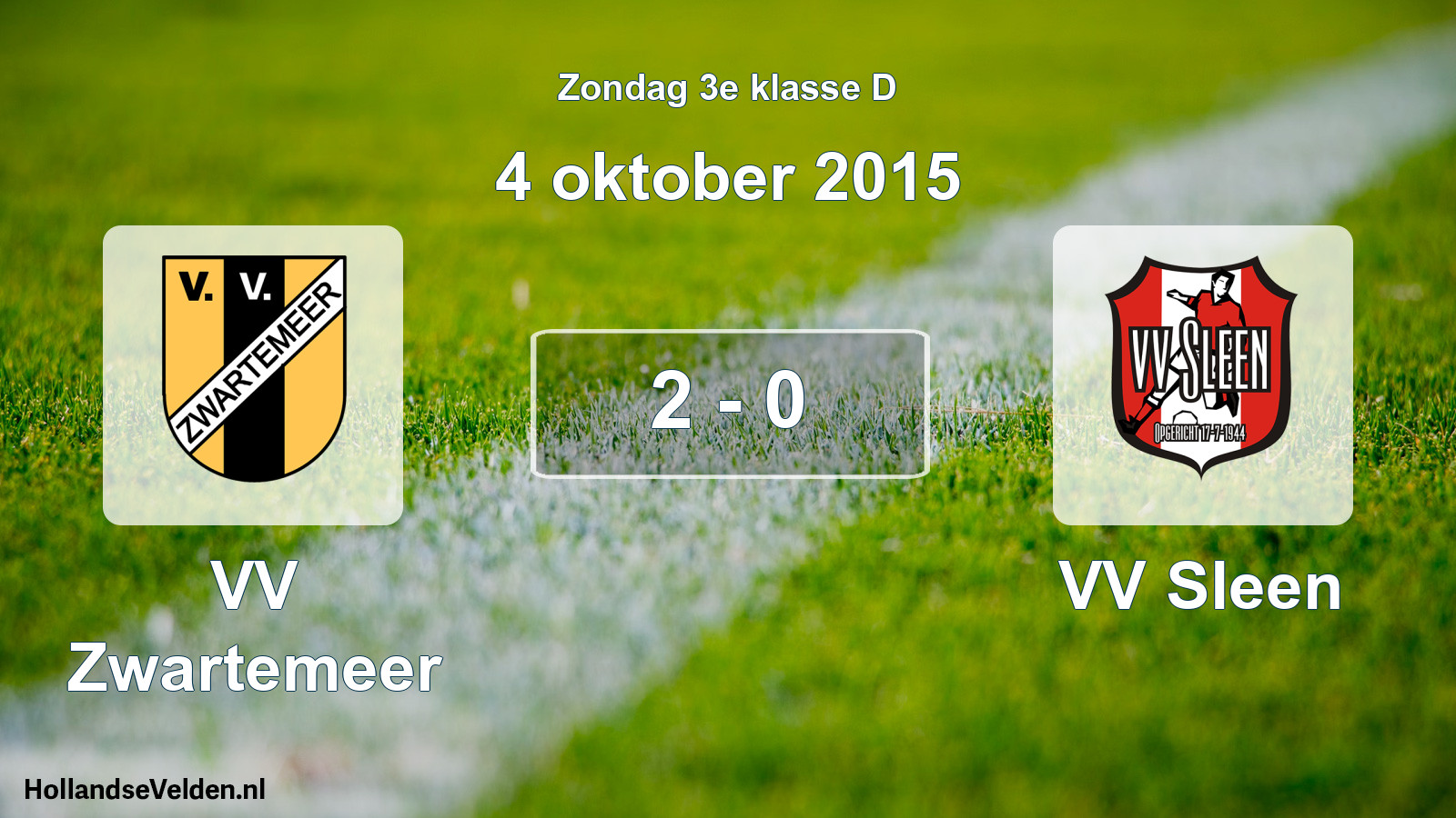 Total number of matches played: VV Zwartemeer - VV Sleen 2 - 0 (4 October 2015)
