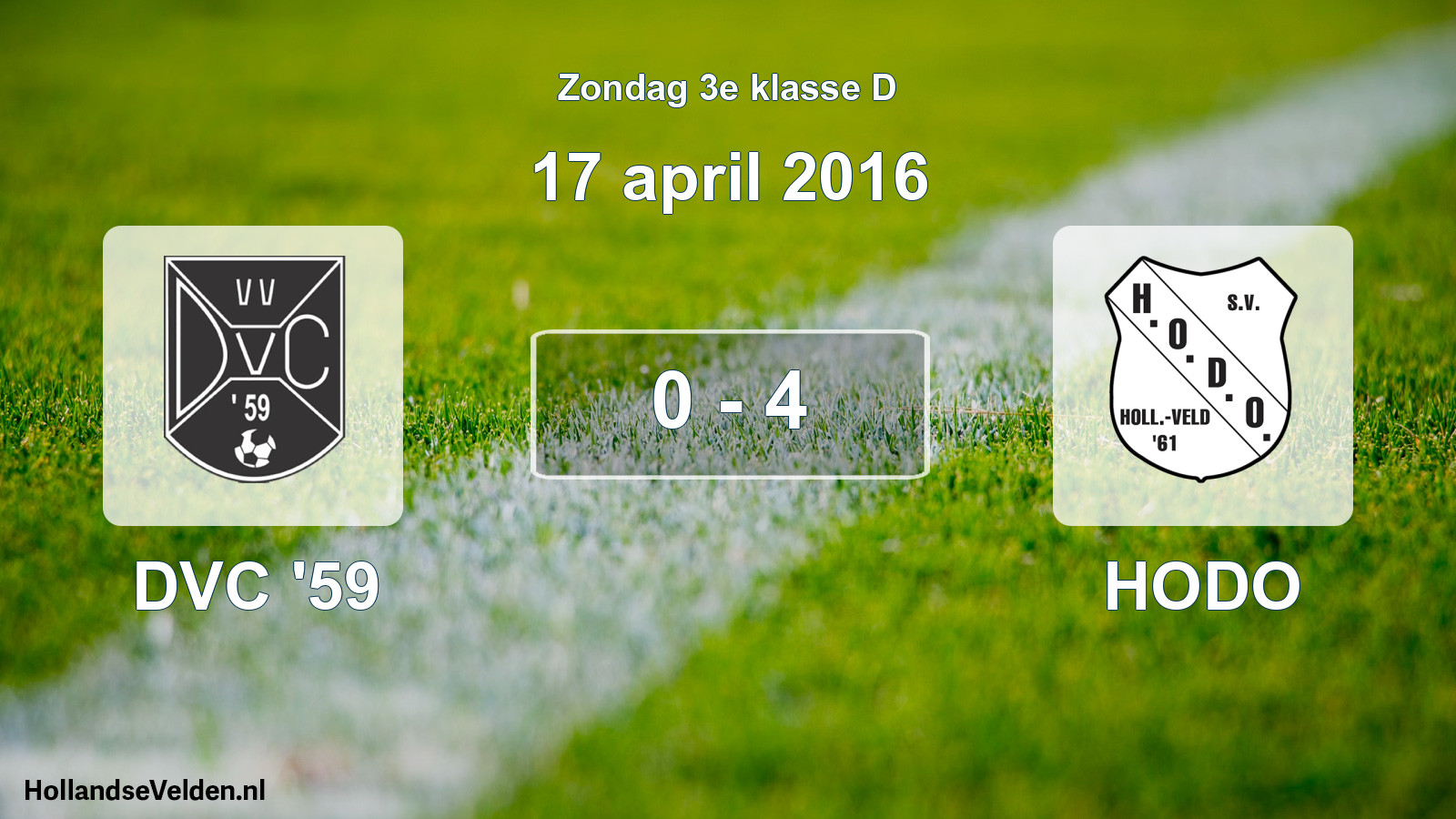 Total number of matches played: DVC '59 - HODO 0 - 4 (17 April 2016)