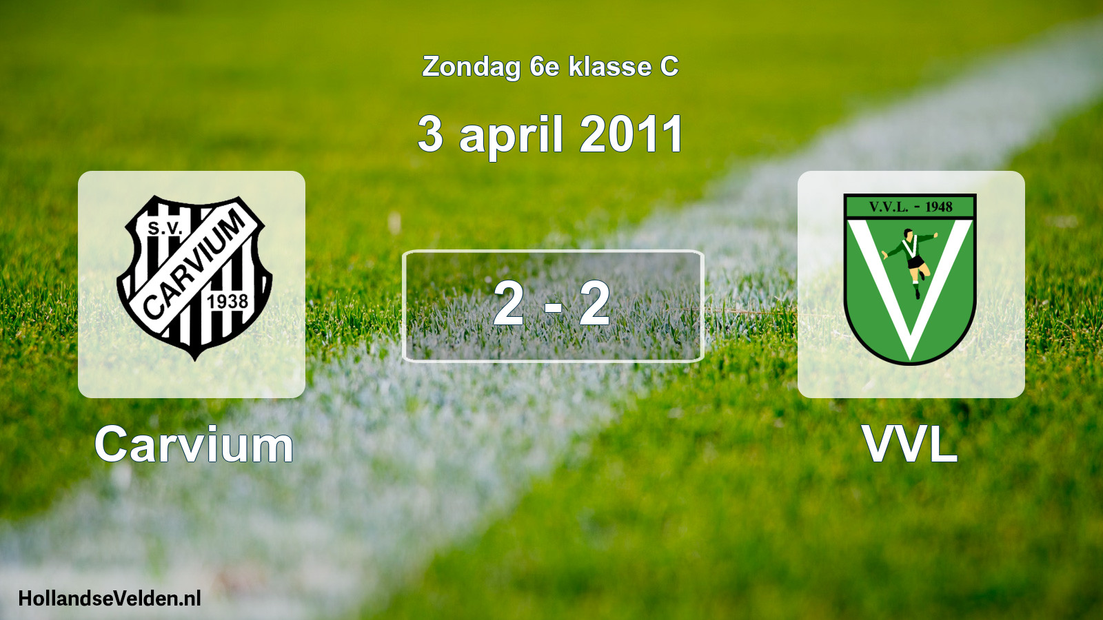 Total number of matches played: Carvium - VVL 2 - 2 (3 April 2011)