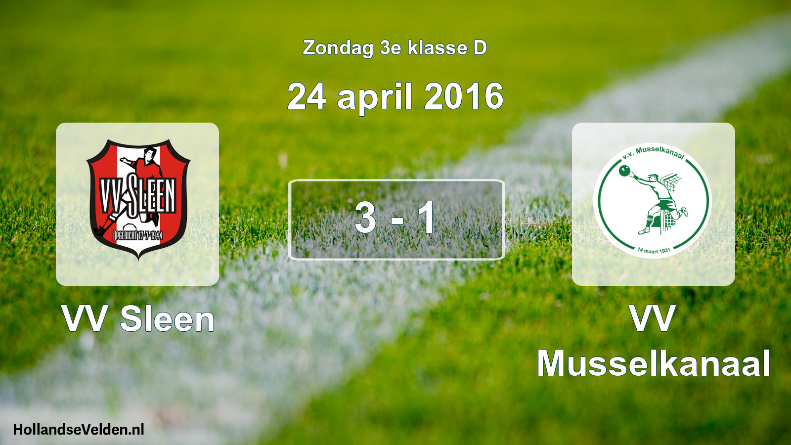 Total number of matches played: VV Sleen - VV Musselkanaal 3 - 1 (24 April 2016)