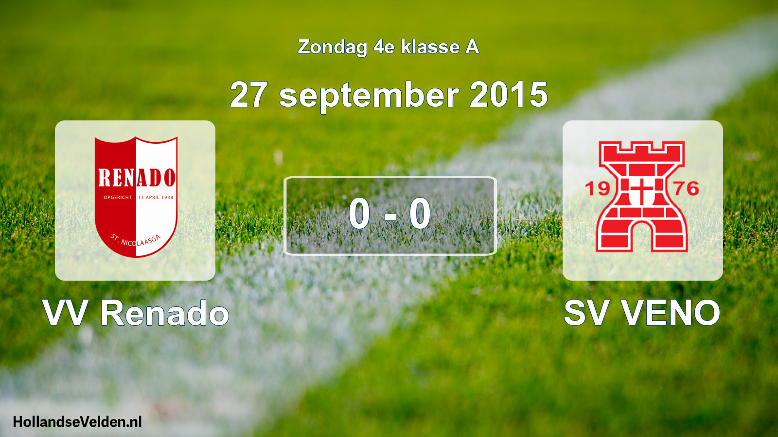 Total number of matches played: VV Renado - SV VENO 0 - 0 (27 September 2015)