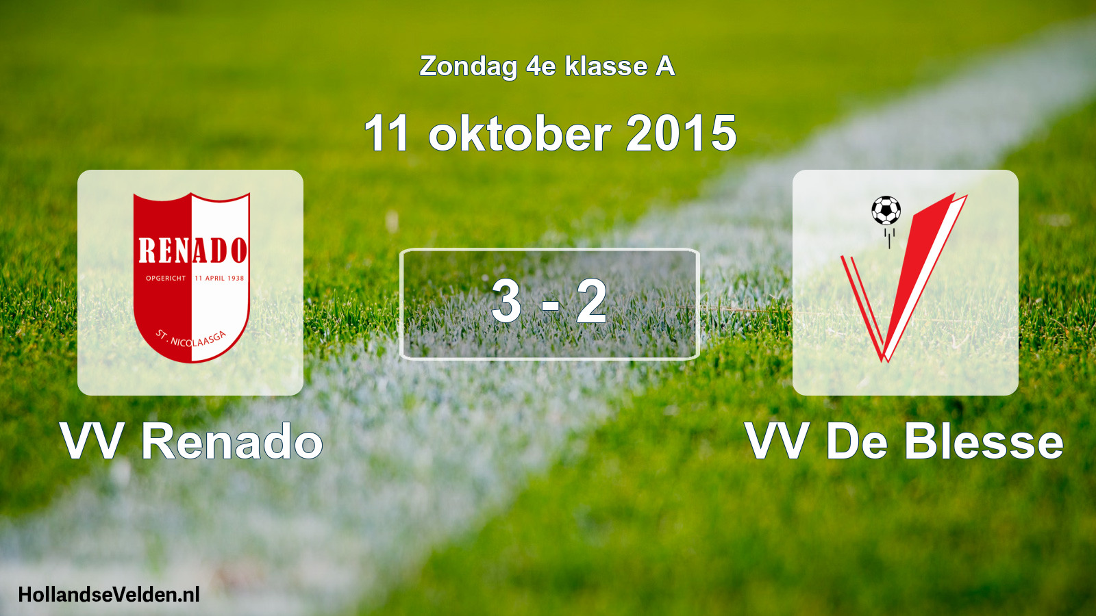 Total number of matches played: VV Renado - VV De Blesse 3 - 2 (11 October 2015)