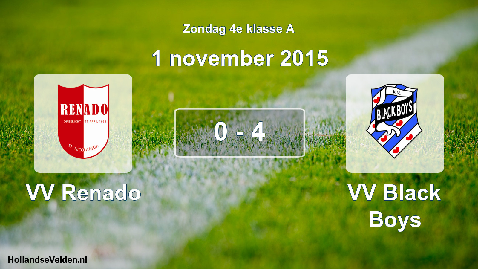 Total number of matches played: VV Renado - VV Black Boys 0 - 4 (1 November 2015)