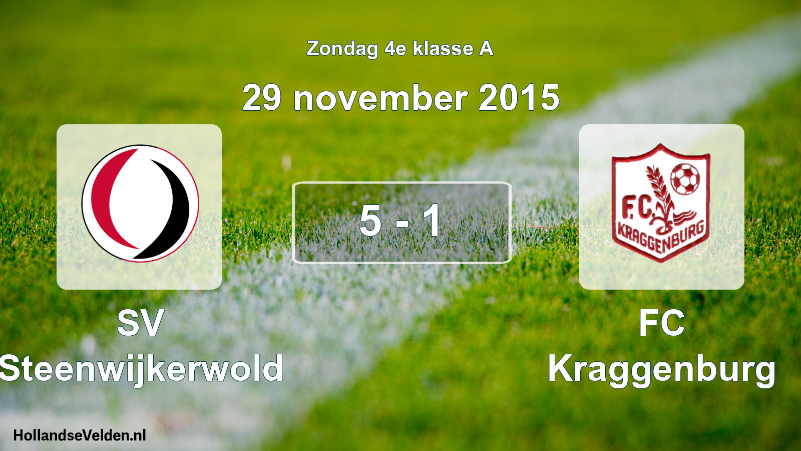 Total number of matches played: SV Steenwijkerwold - FC Kraggenburg 5 - 1 (29 November 2015)