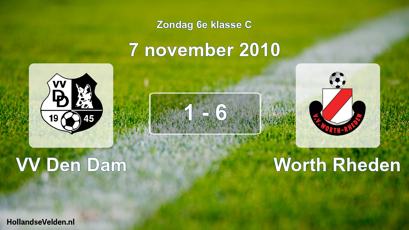 Total number of matches played: VV Den Dam - Worth Rheden 1 - 6 (7 November 2010)