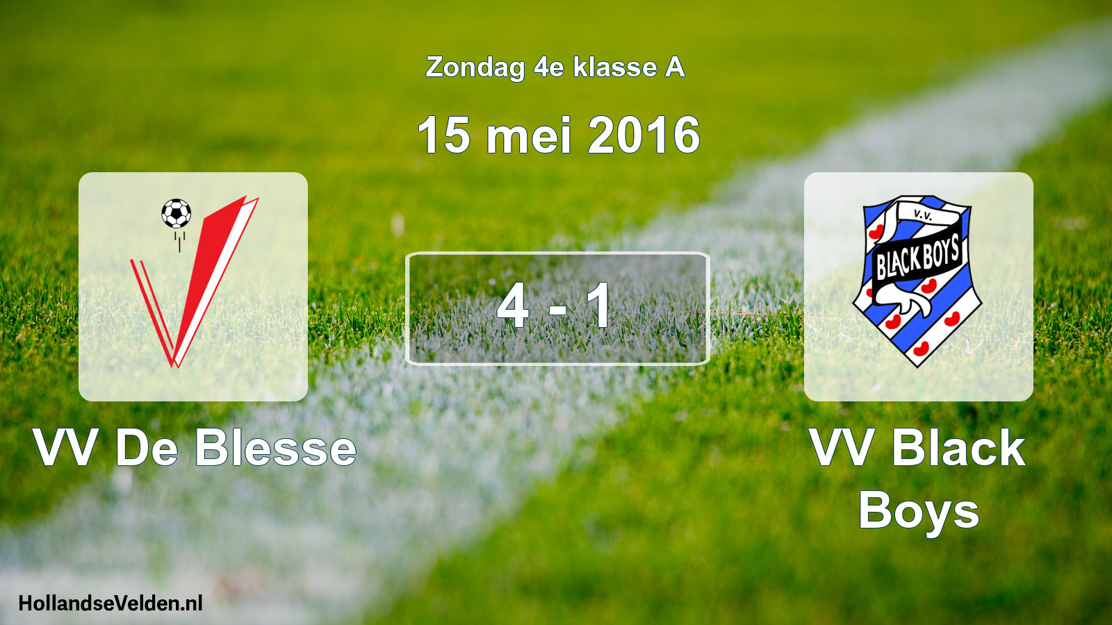 Total number of matches played: VV De Blesse - VV Black Boys 4 - 1 (15 May 2016)