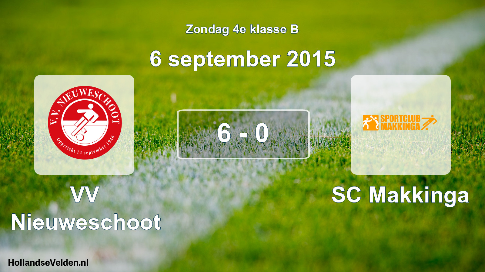 Total number of matches played: VV Nieuweschoot - SC Makkinga 6 - 0 (6 September 2015)