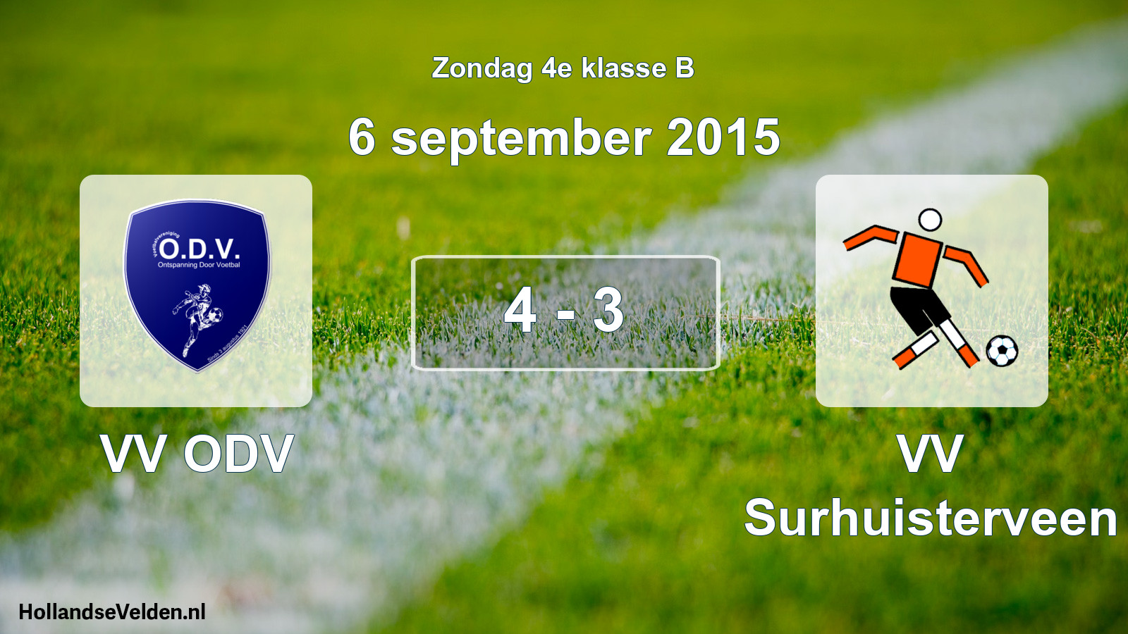 Total number of matches played: VV ODV - VV Surhuisterveen 4 - 3 (6 September 2015)