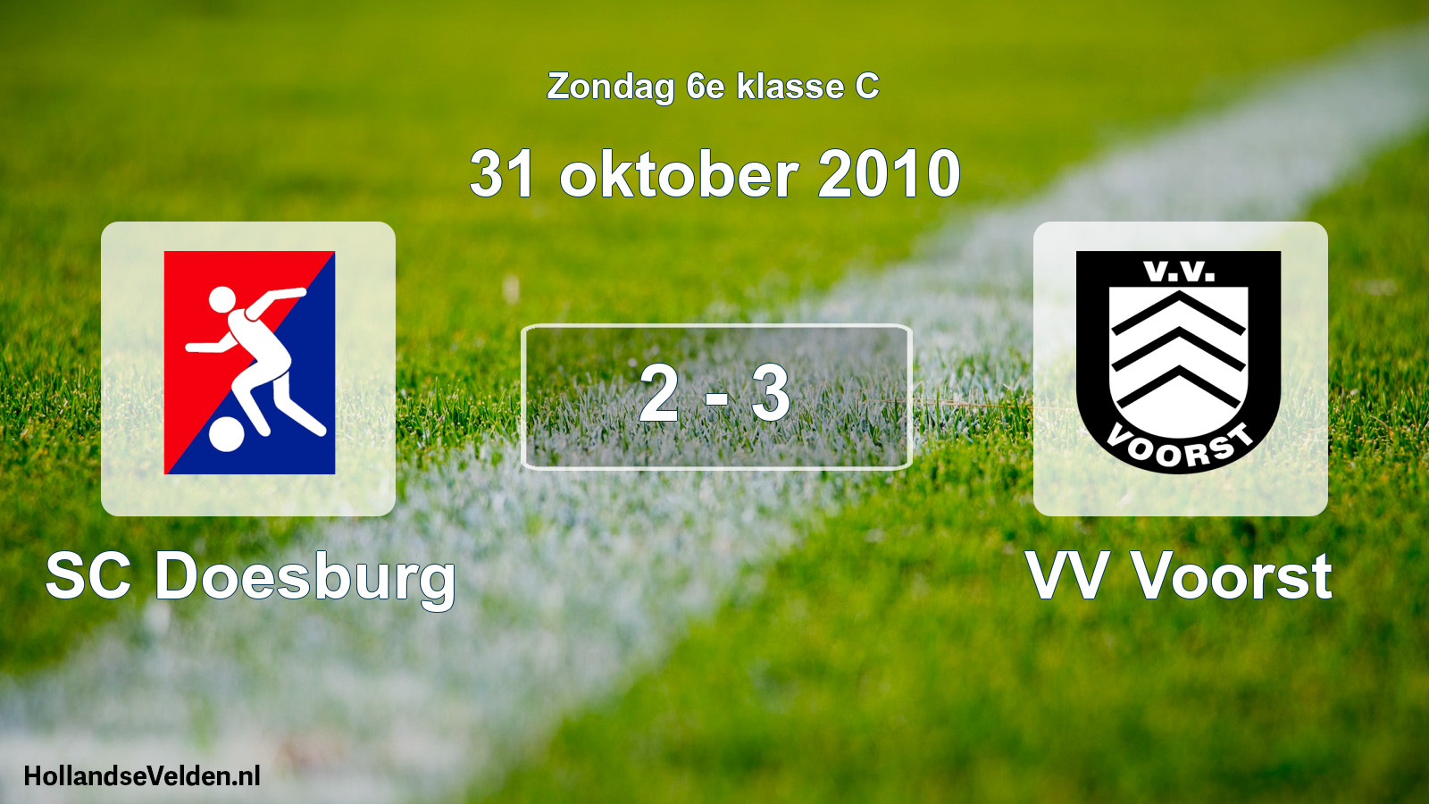 Total number of matches played: SC Doesburg - VV Voorst 2 - 3 (31 October 2010)