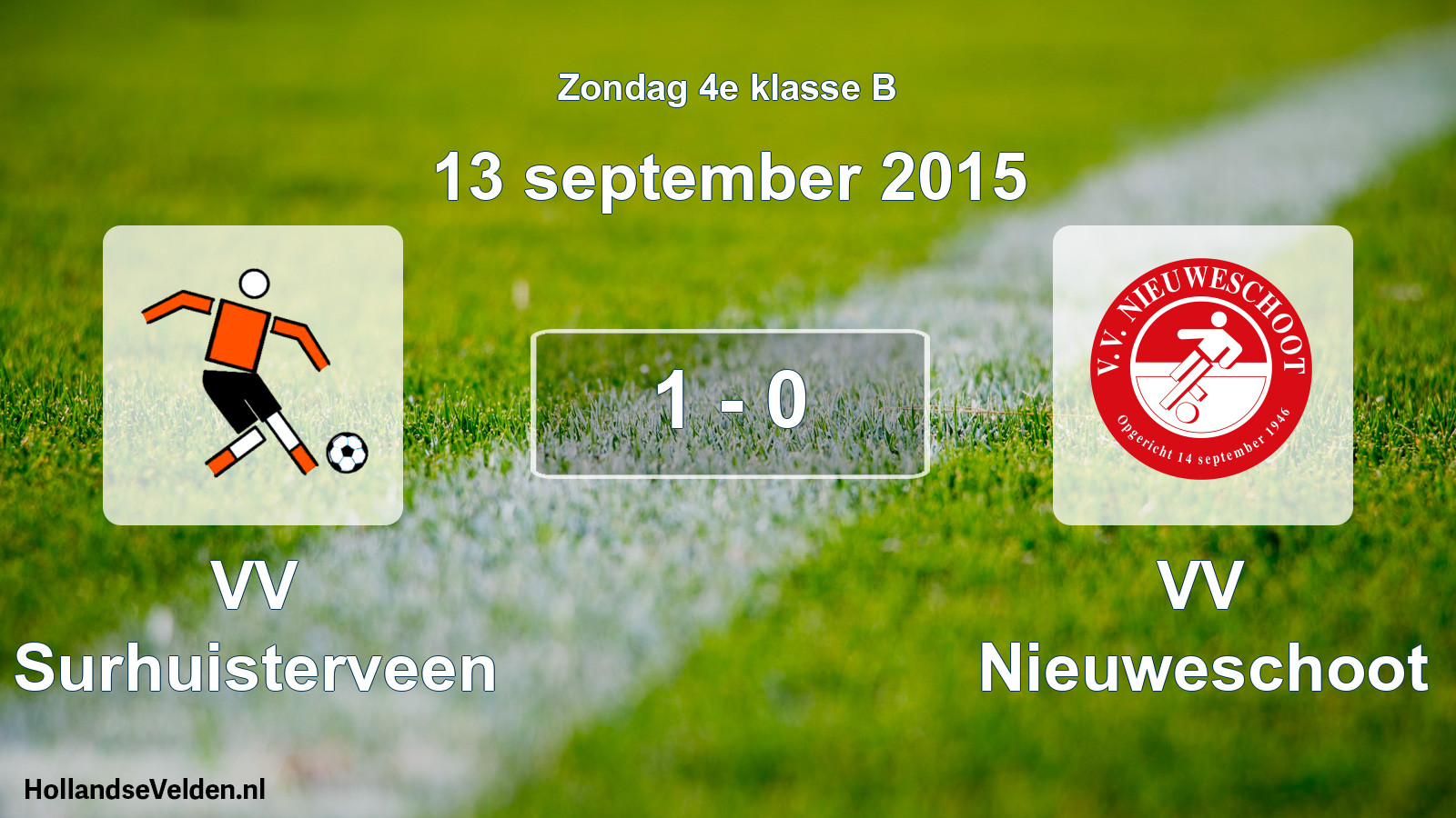 Total number of matches played: VV Surhuisterveen - VV Nieuweschoot 1 - 0 (13 September 2015)