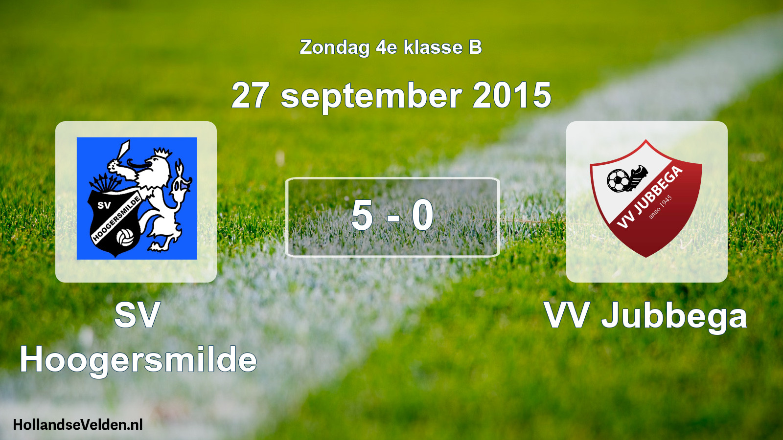Total number of matches played: SV Hoogersmilde - VV Jubbega 5 - 0 (27 September 2015)