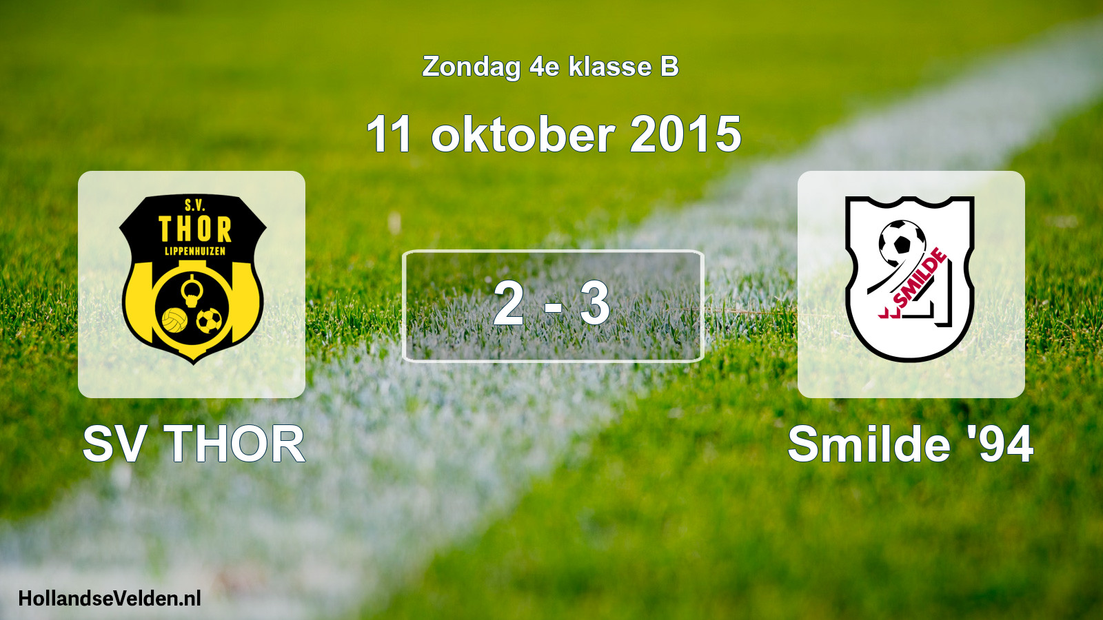 Total number of matches played: SV THOR - Smilde '94 2 - 3 (11 October 2015)