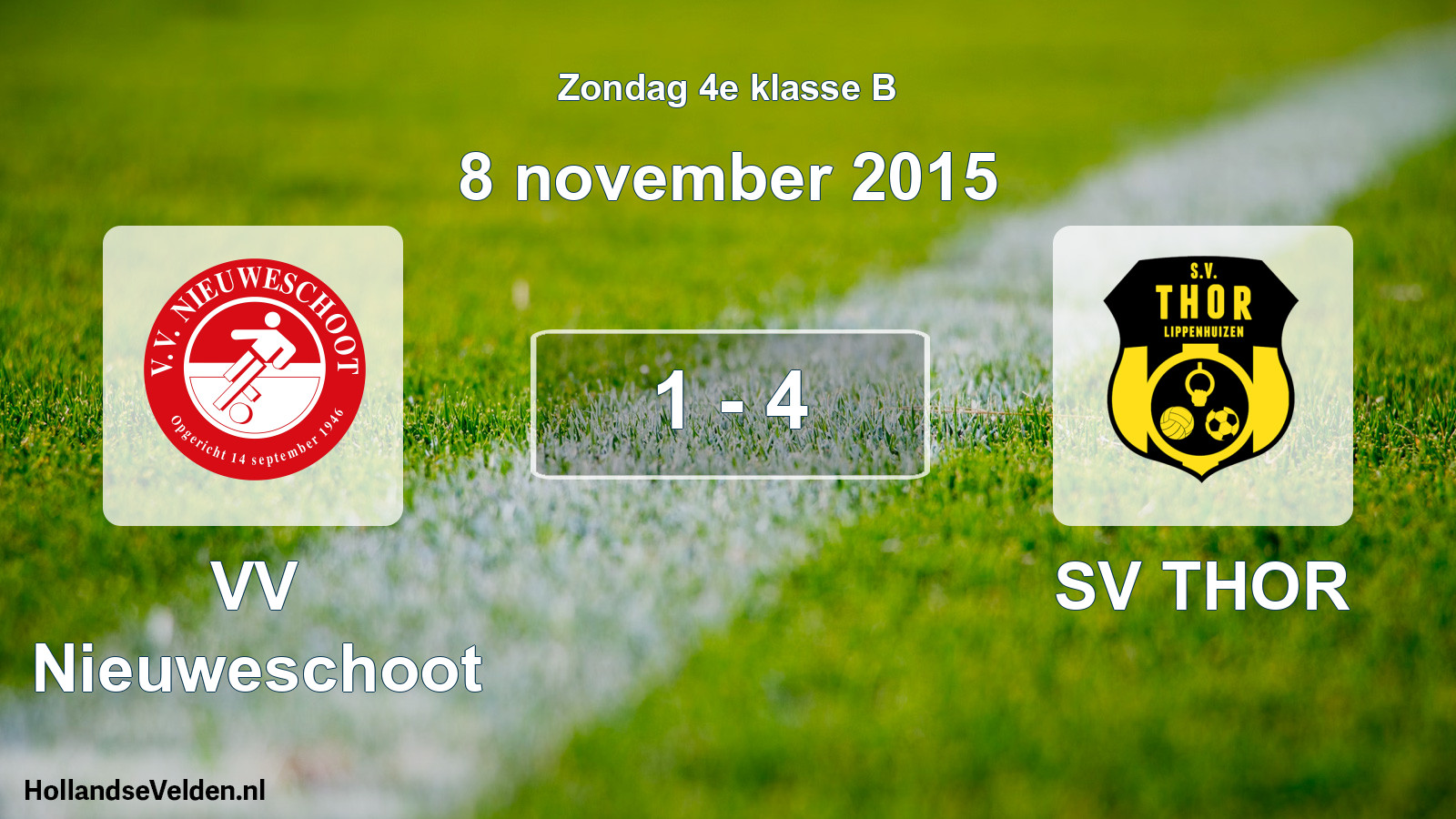 Total number of matches played: VV Nieuweschoot - SV THOR 1 - 4 (8 November 2015)