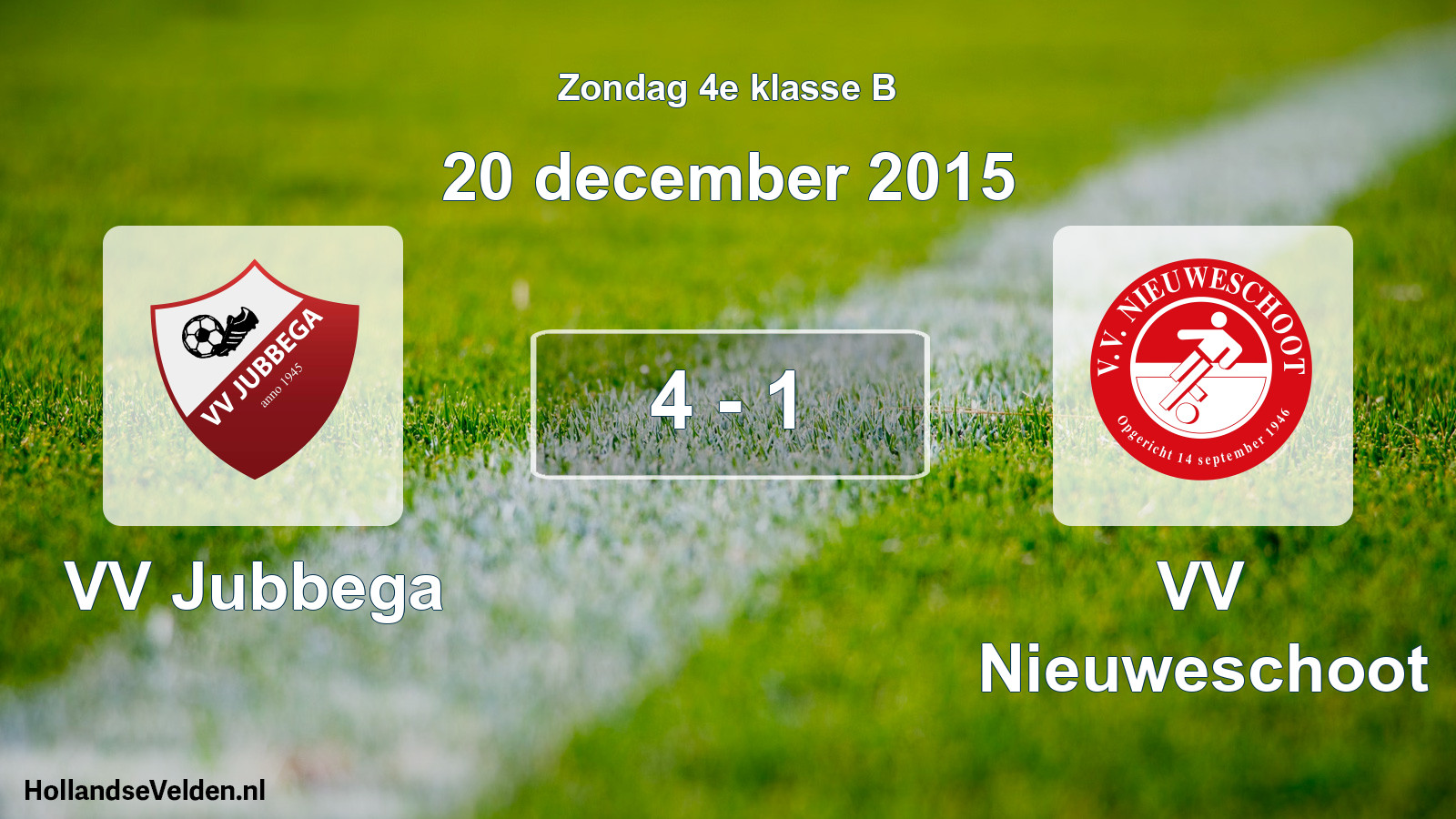 Total number of matches played: VV Jubbega - VV Nieuweschoot 4 - 1 (20 December 2015)